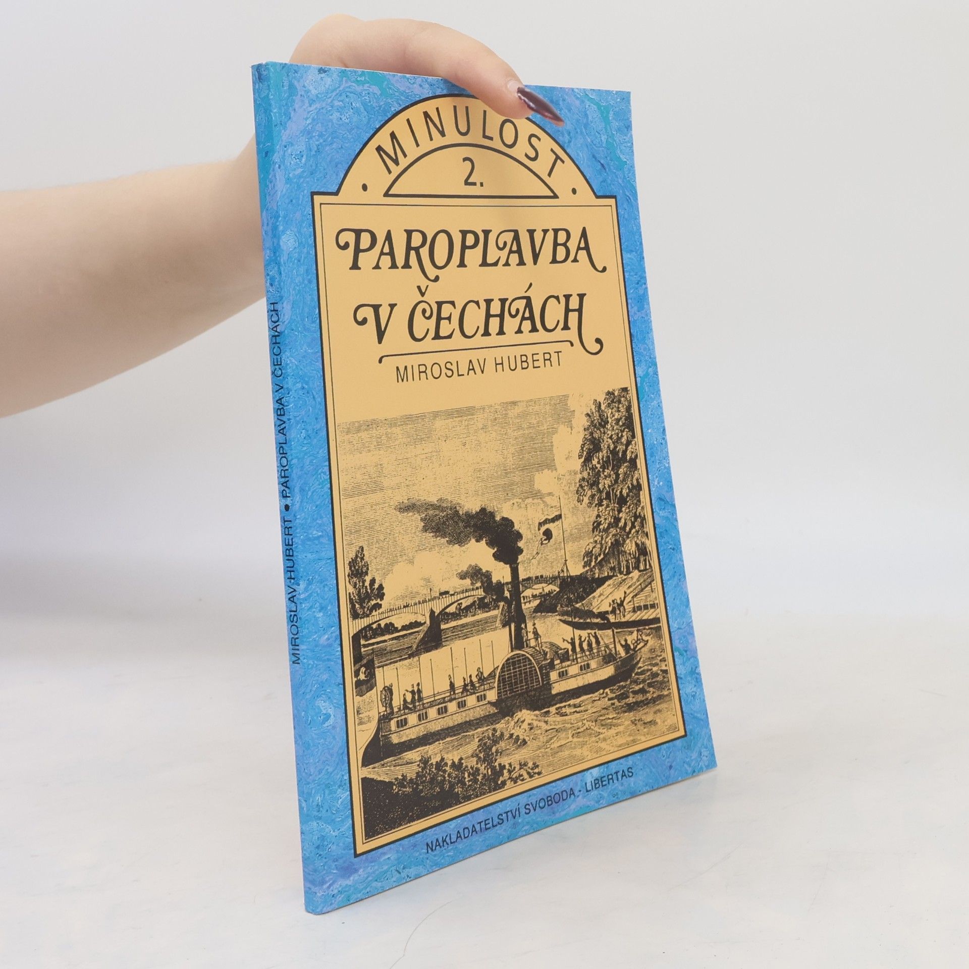 Miroslav Hubert Paroplavba v Čechách