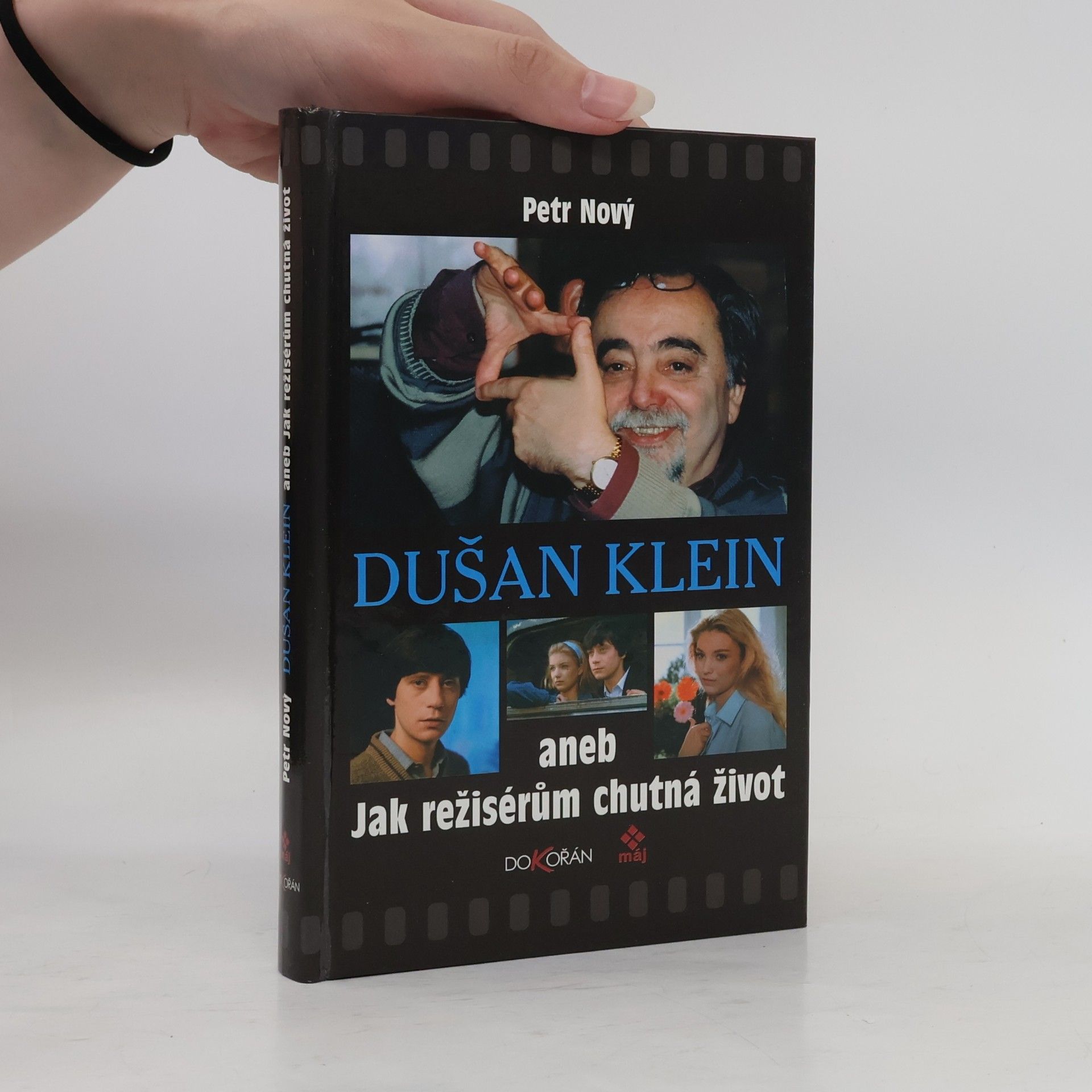 Dušan Klein aneb Jak režisérům chutná život