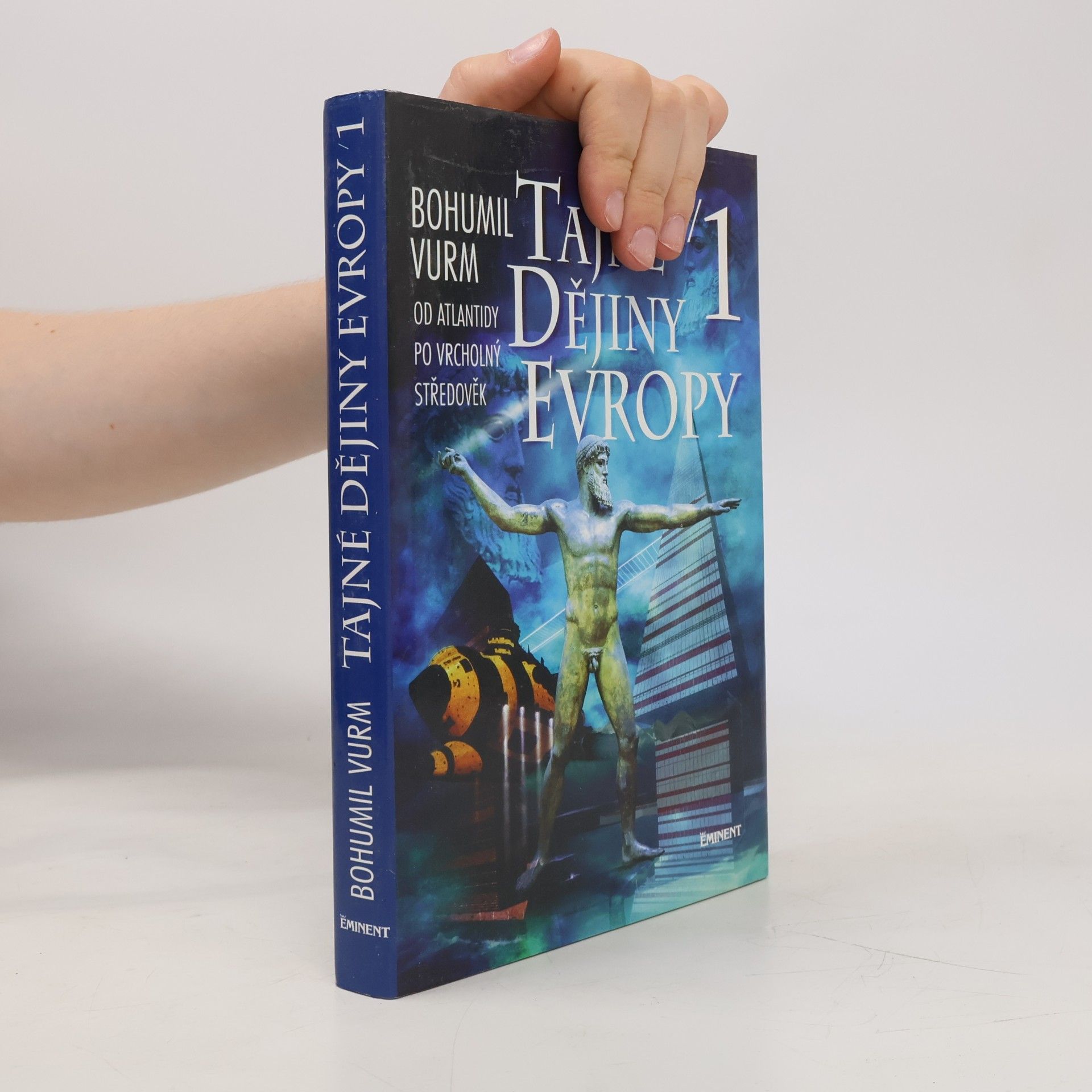 Bohumil Vurm Tajné dějiny Evropy 1