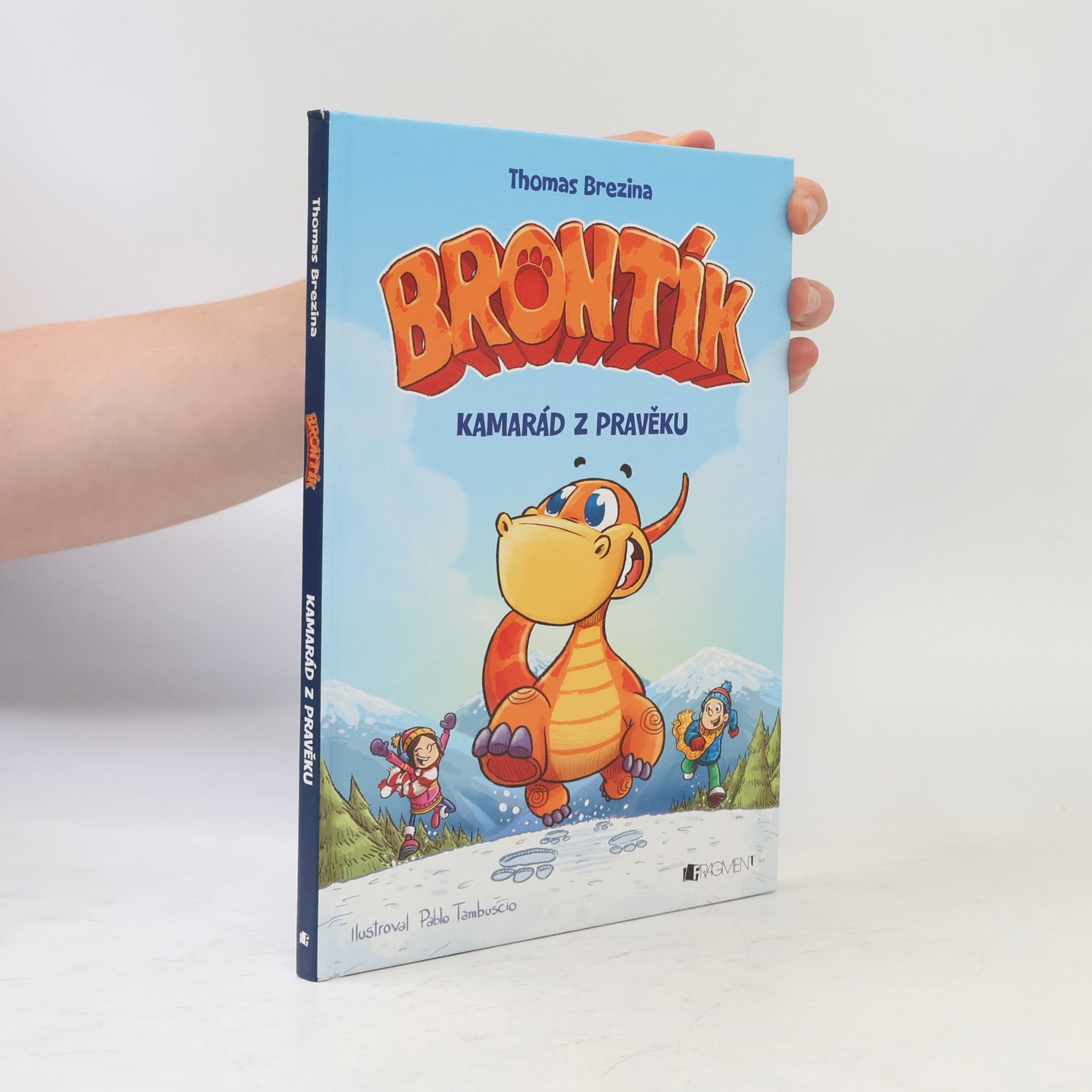 Thomas Brezina Brontík. Kamarád z pravěku