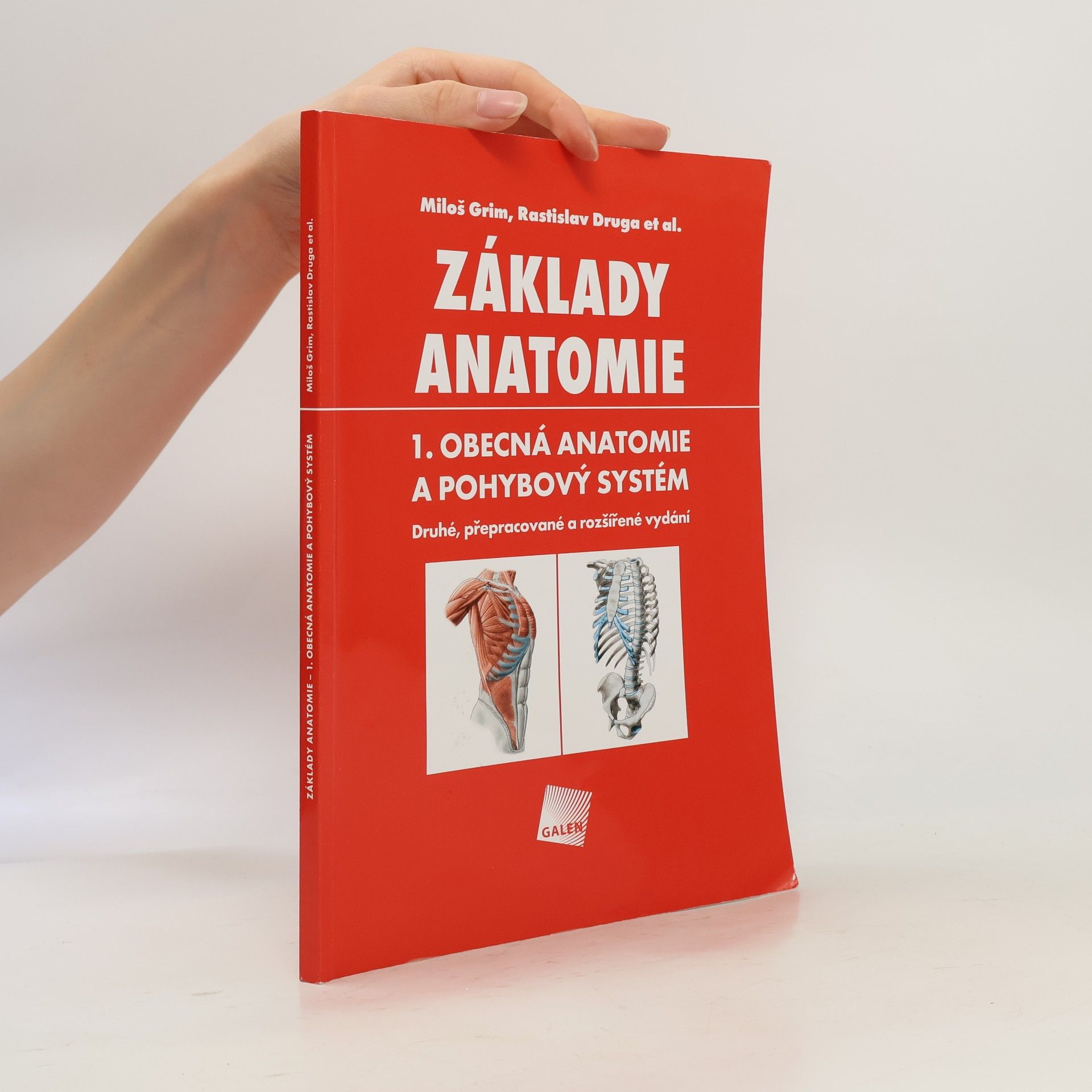 Miloš Grim Základy anatomie. 1., Obecná anatomie a pohybový systém