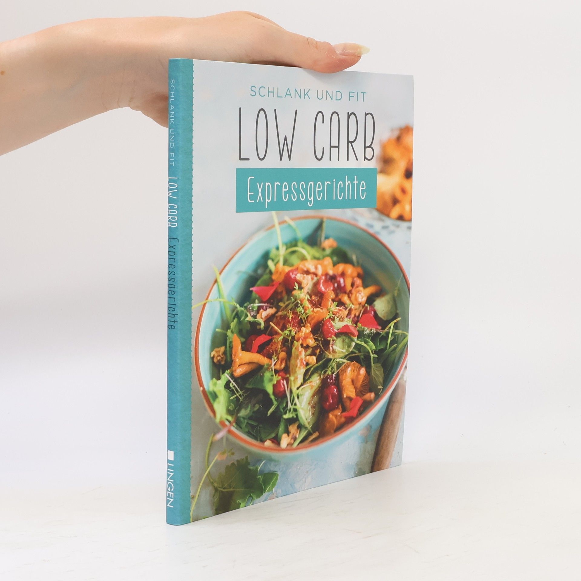 Autorenkollektiv Schlank und fit Low Carb Expressgerichte