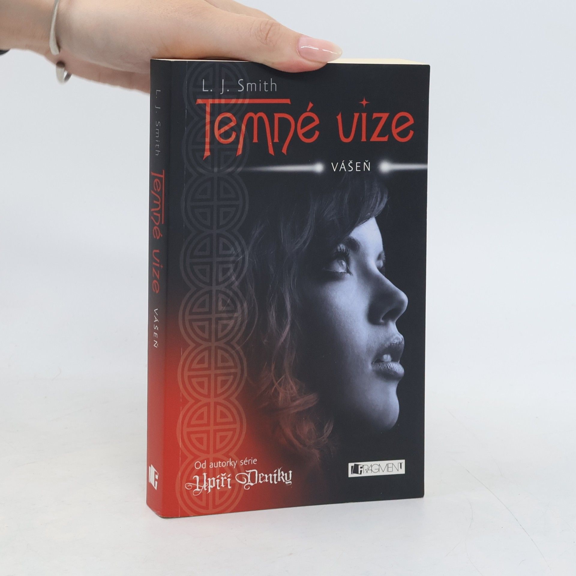 Lisa J. Smith Temné vize. Vášeň