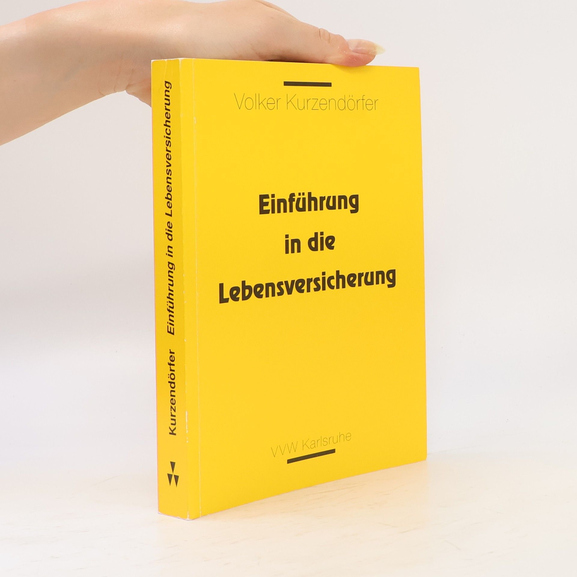 Volker Kurzendörfer Einführung in die Lebensversicherung
