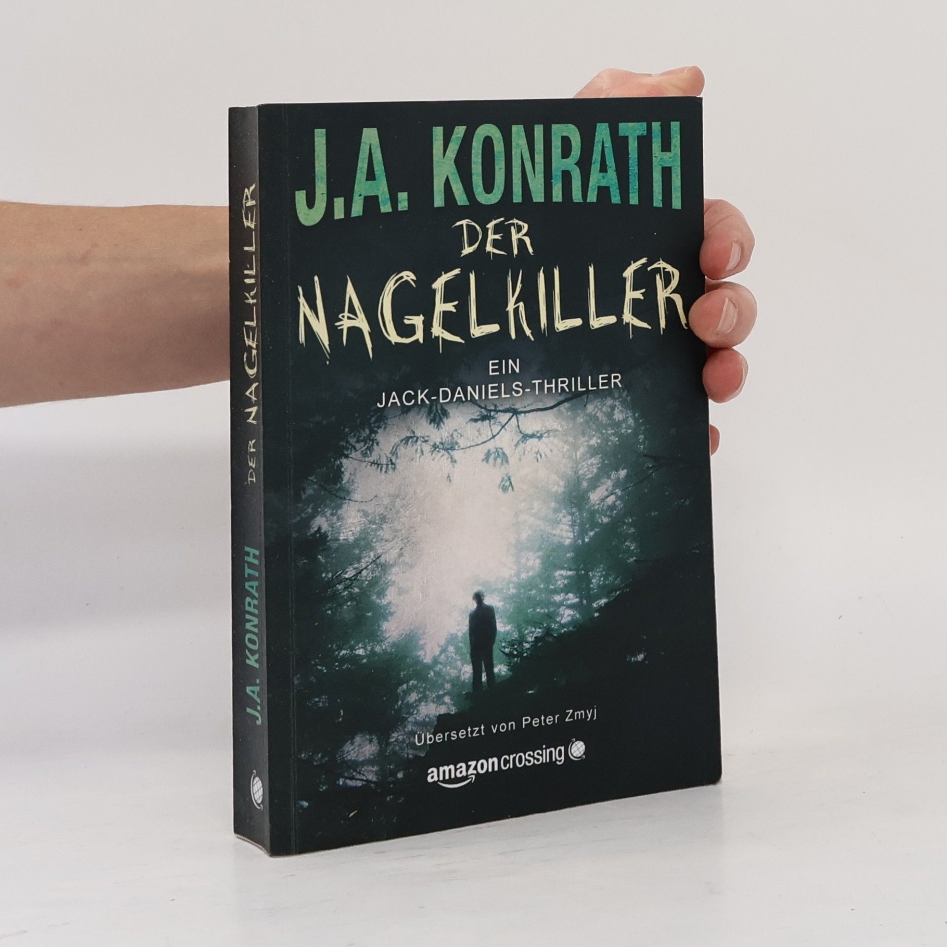 Peter Zmyj Jack-Daniels-Thriller - 9: Der Nagelkiller