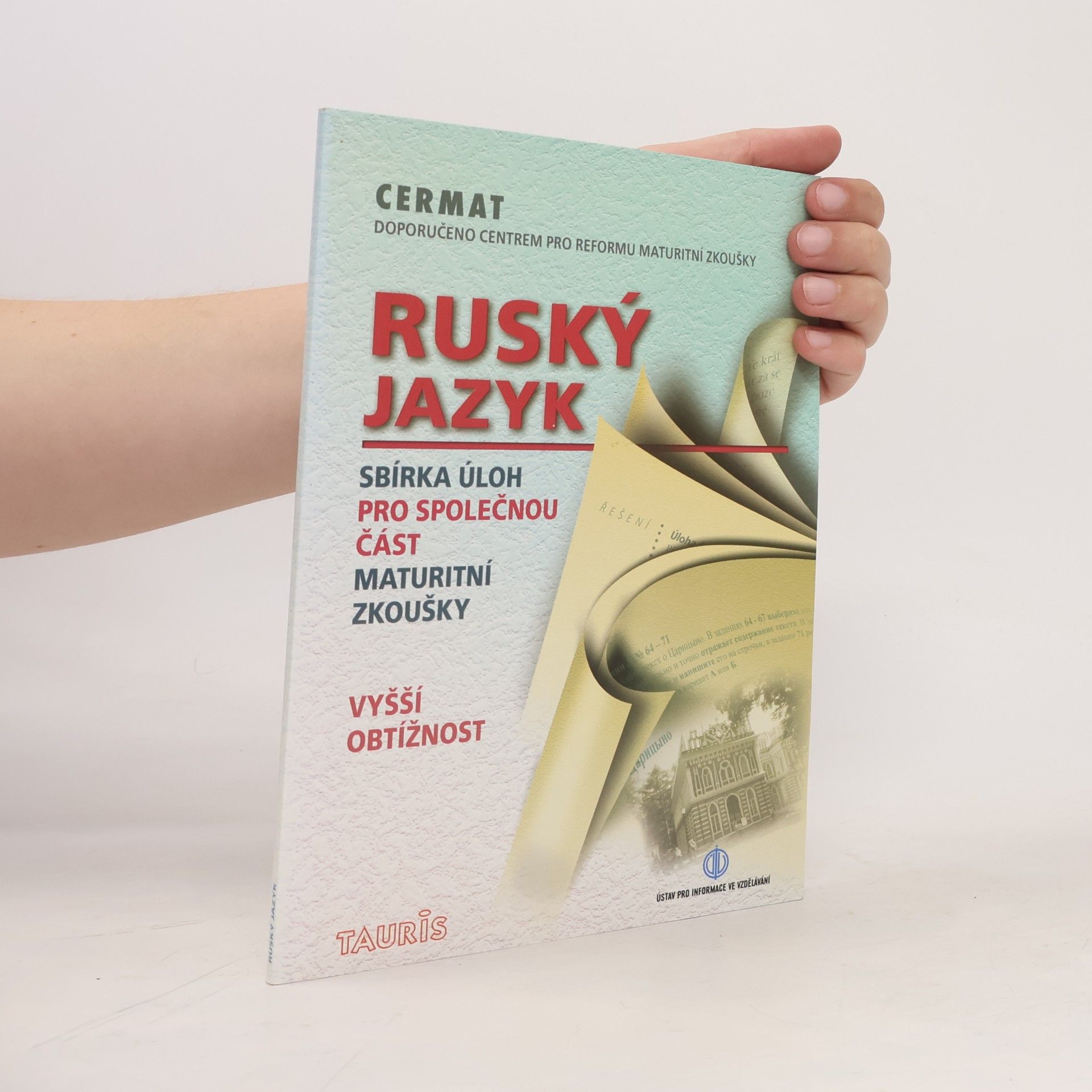 Collectif d'auteurs Ruský jazyk. Sbírka úloh pro společnou část maturitní zkoušky (vyšší obtížnost)