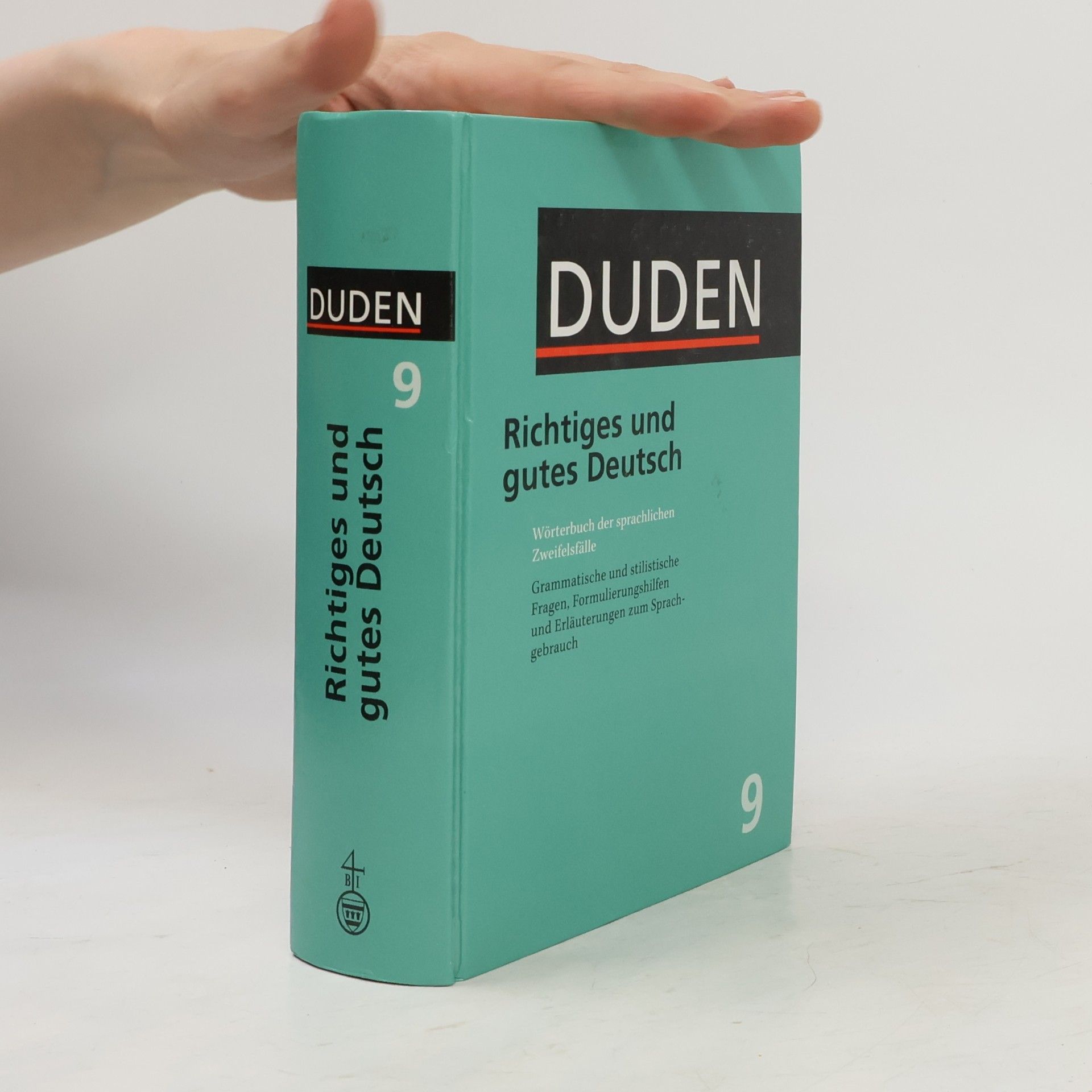 Günther Drosdowski Duden. Band 9. Richtiges und gutes Deutsch