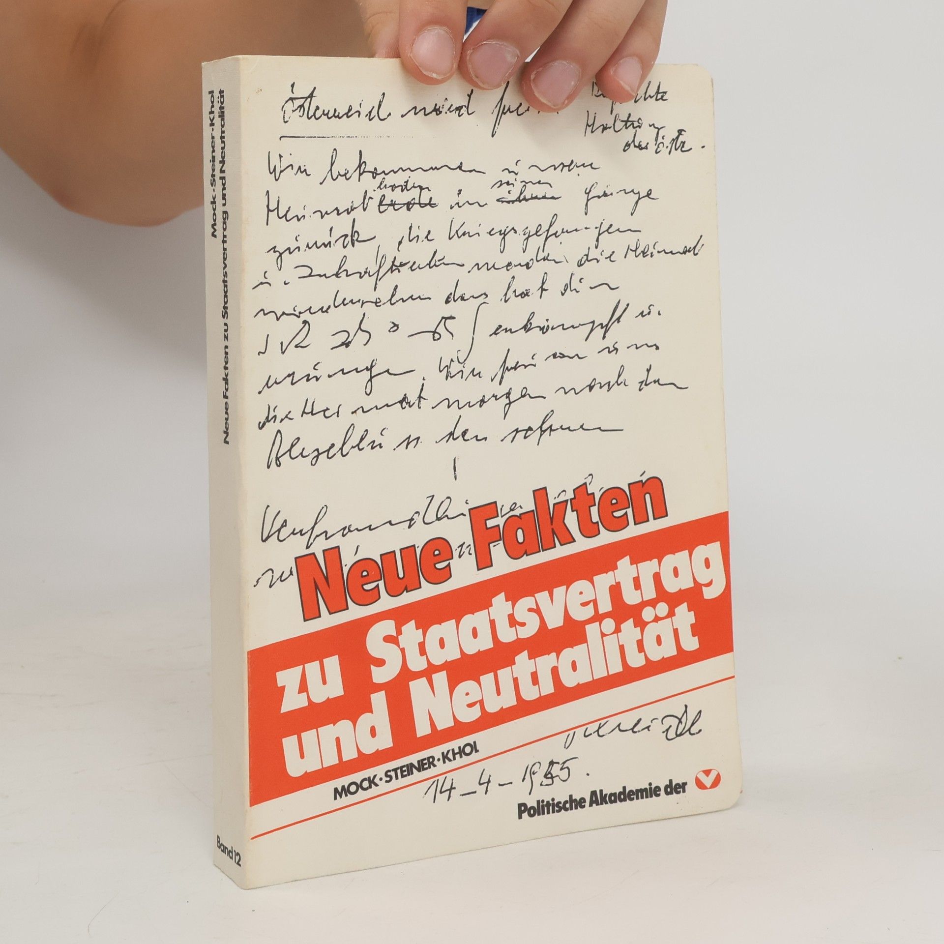 Andreas Khol Neue Fakten zu Staatsvertrag und Neutralität