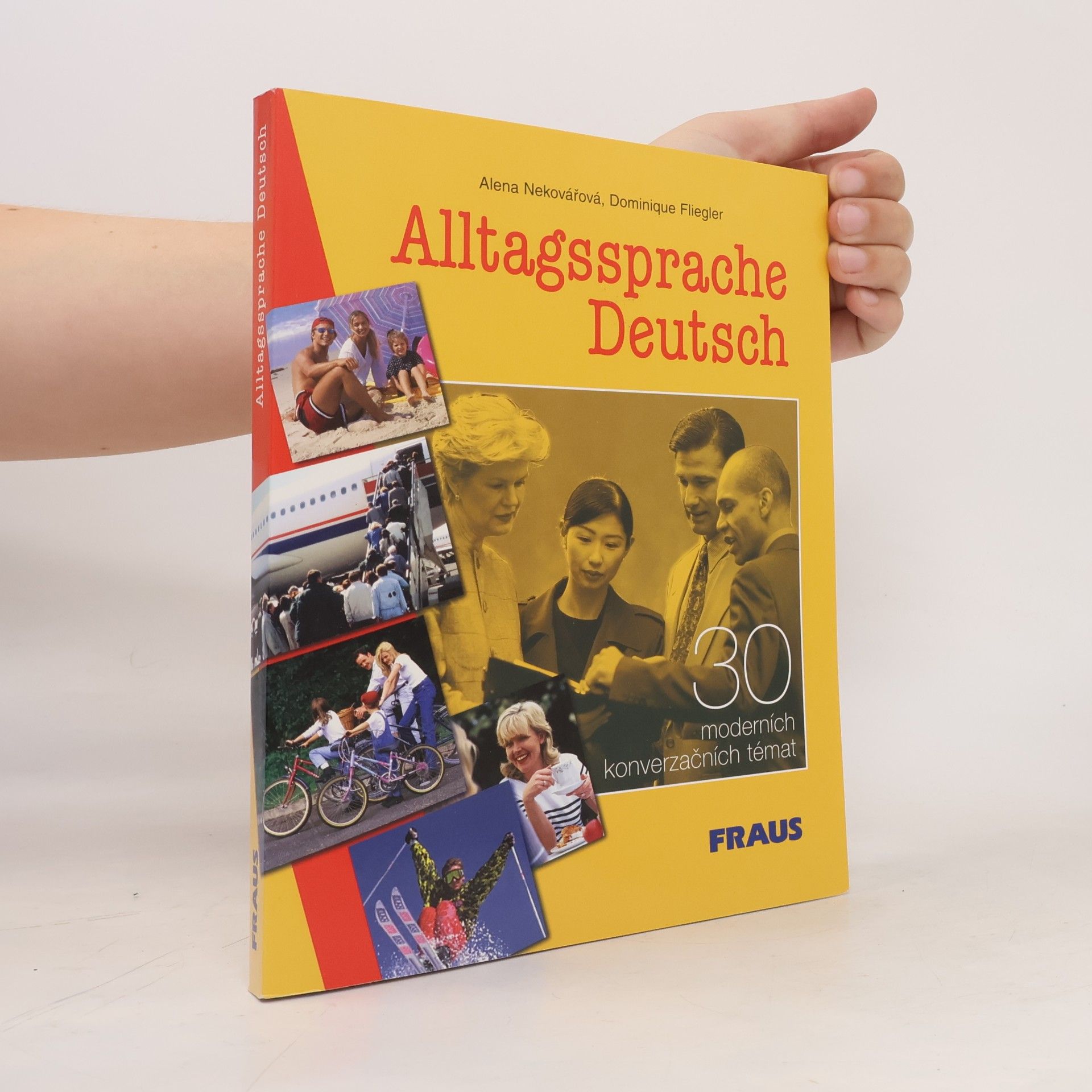 Autorenkollektiv Alltagssprache Deutsch : 30 moderních konverzačních témat