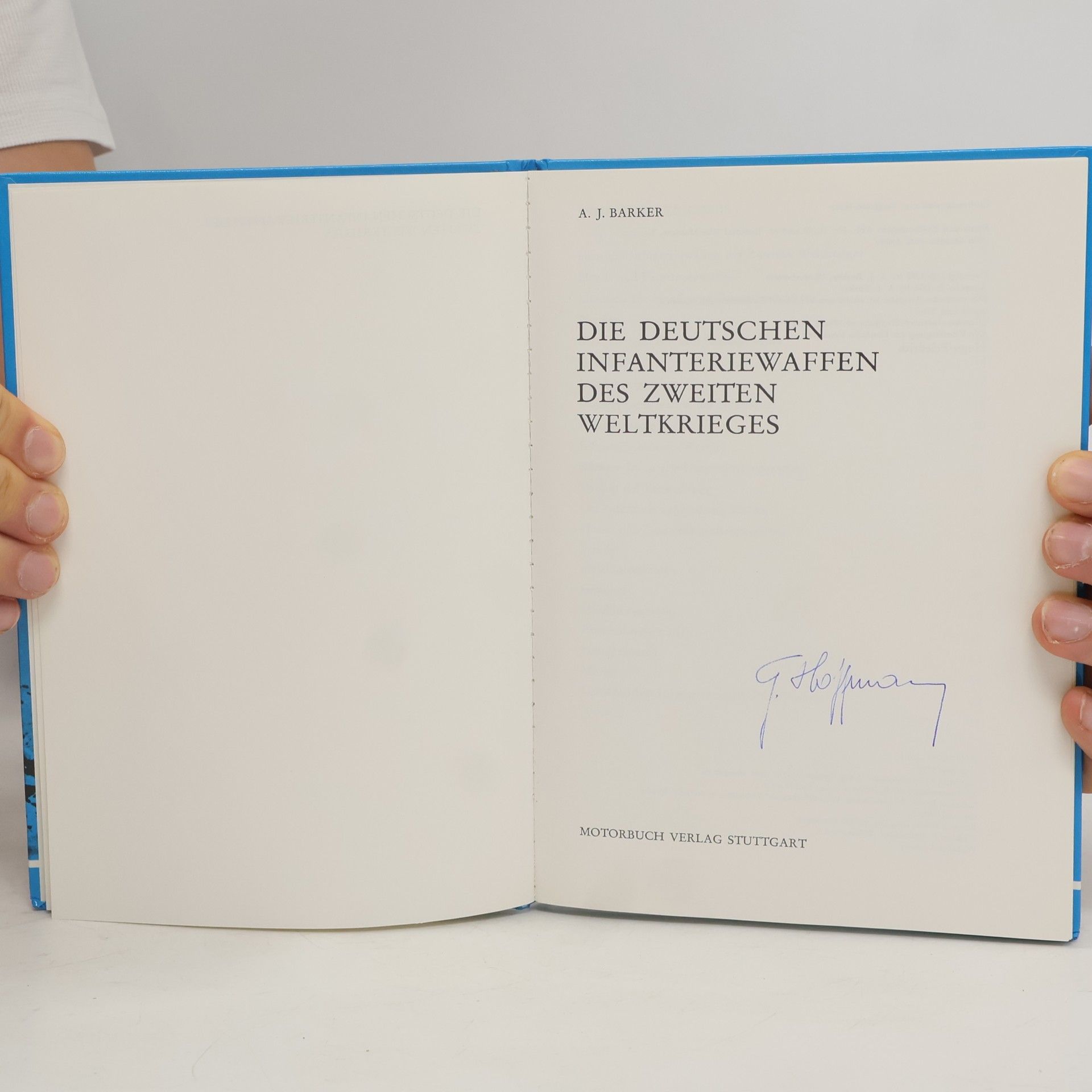 A. J. Barker Die deutschen Infanteriewaffen des Zweiten Weltkrieges