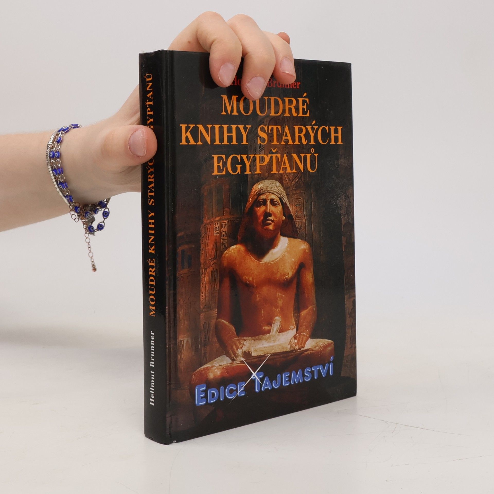 Hellmut Brunner Moudré knihy starých Egypťanů : naučení o životě