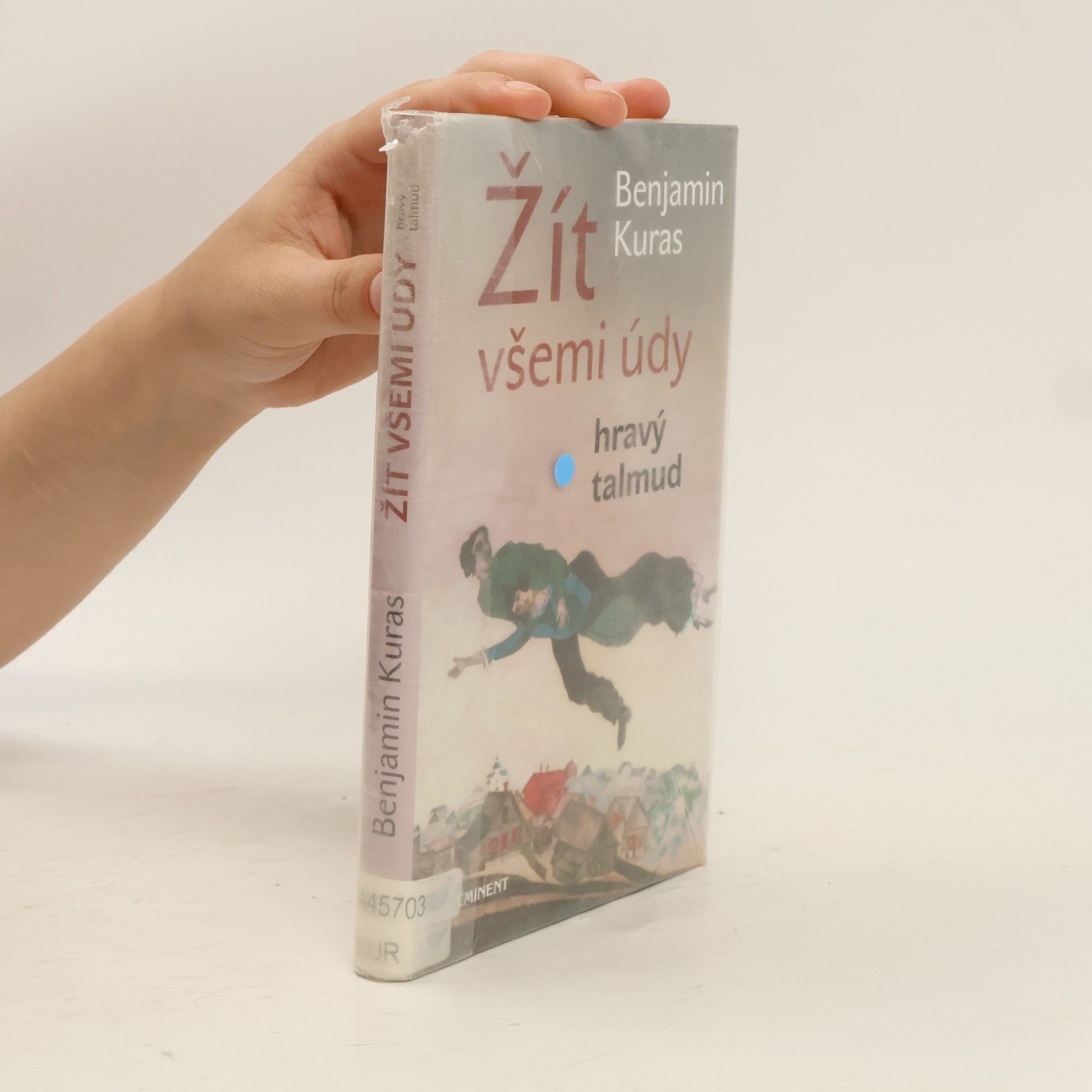 Benjamin Kuras Žít všemi údy : hravý talmud