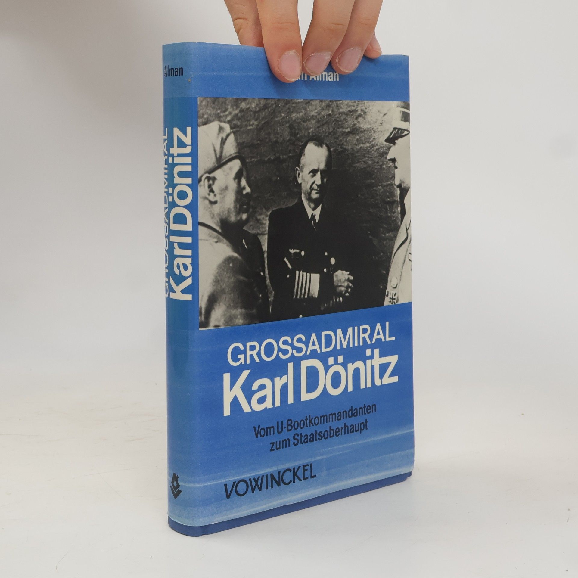 Franz Kurowski Grossadmiral Karl Dönitz
