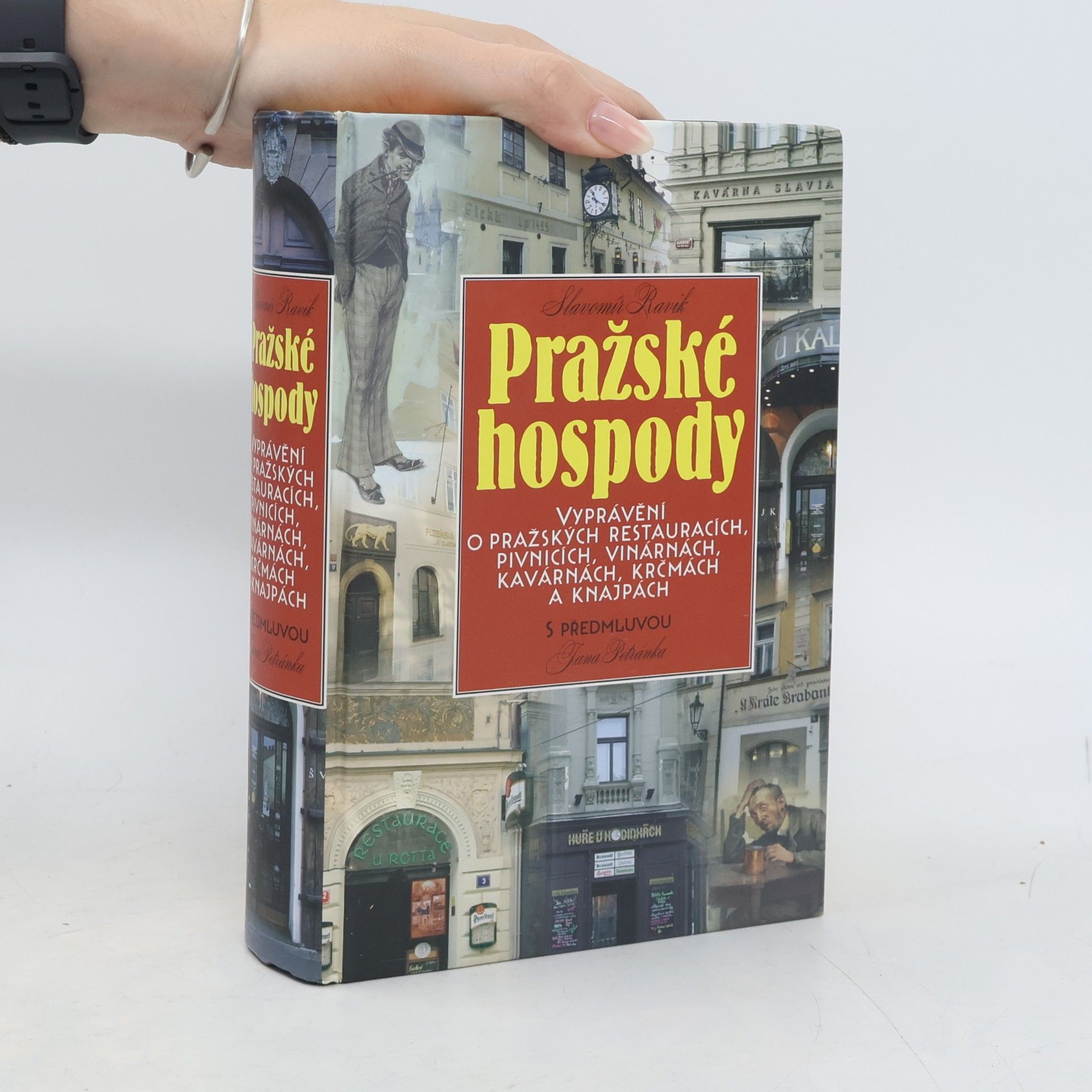 Slavomír Pejčoch Pražské hospody: Vyprávění o pražských restauracích, pivnicích, vinárnách, kavárnách, krčmách a knajpách