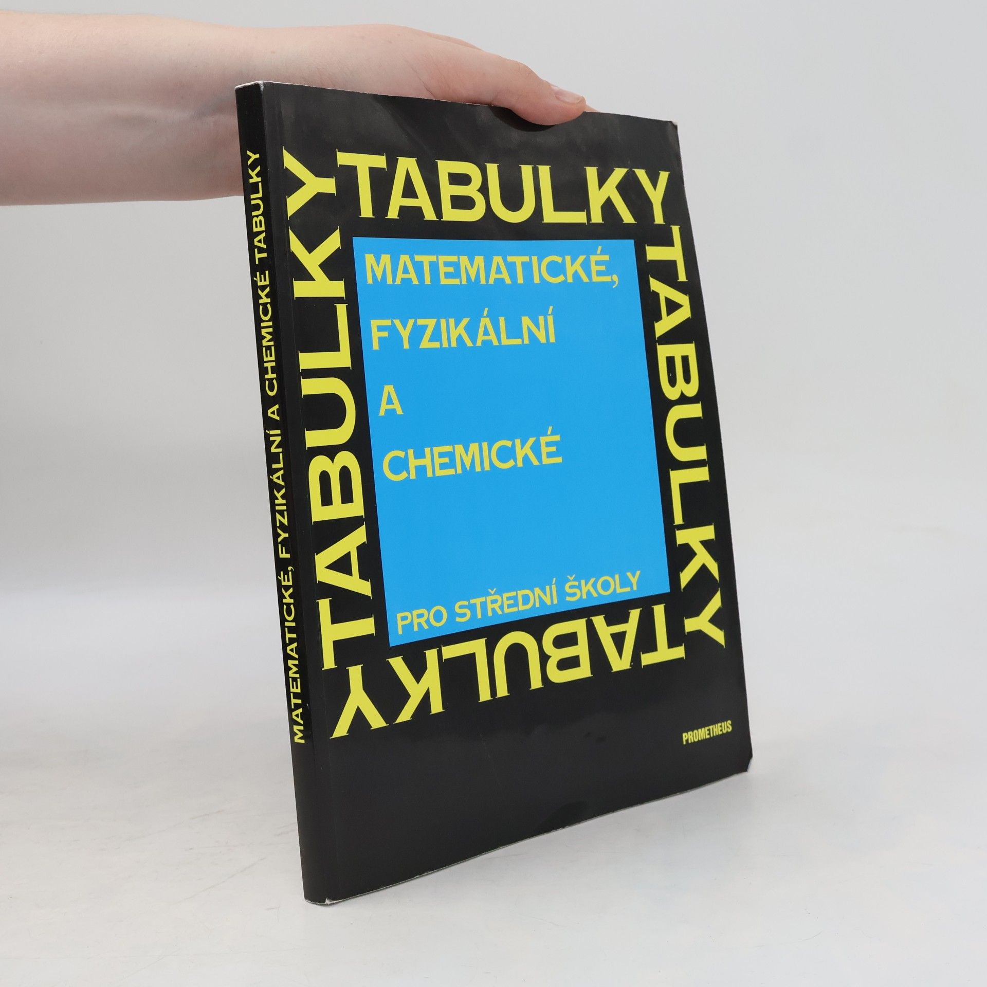 Jiří Mikulčák Matematické, fyzikální a chemické tabulky pro střední školy