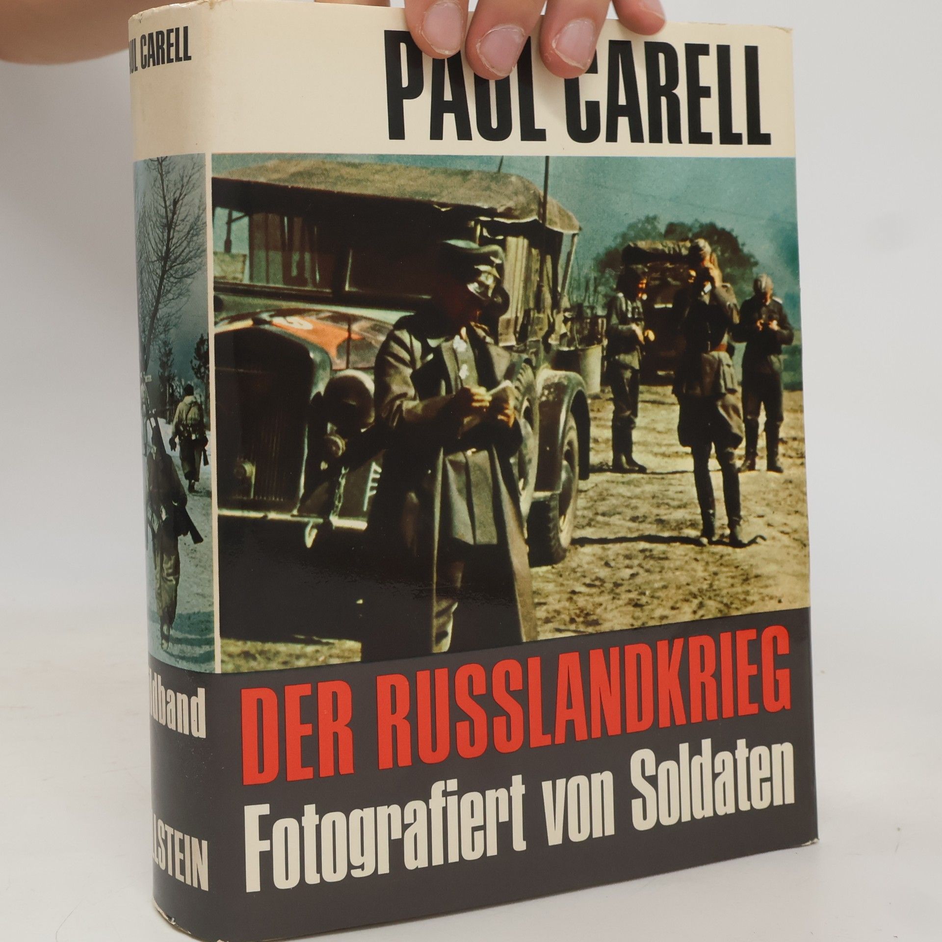 Paul Carell Der Russlandkrieg. Fotografiert von Soldaten