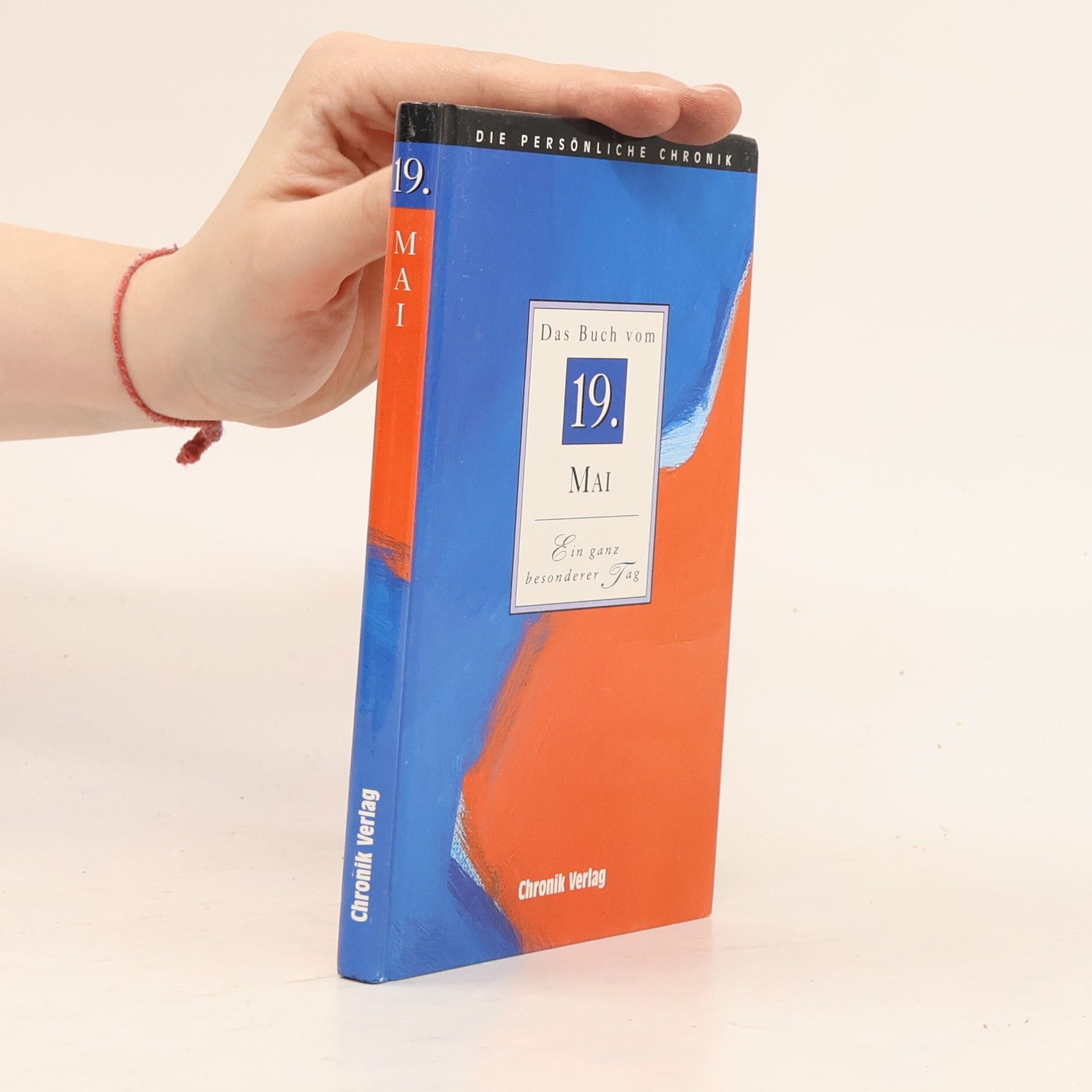 Autorenkollektiv Die persönliche Chronik. Das Buch vom 19. Mai