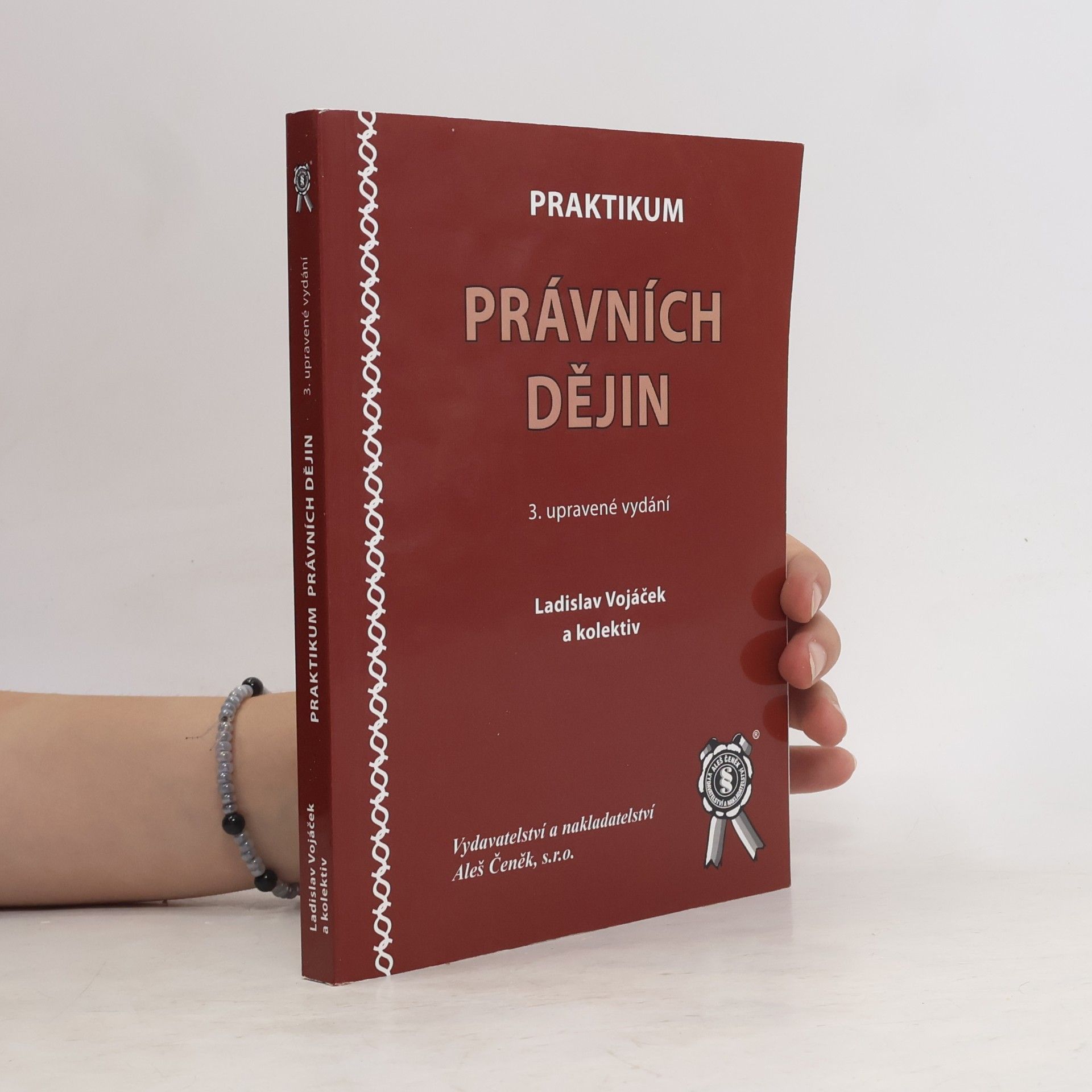Ladislav Vojáček Praktikum právních dějin