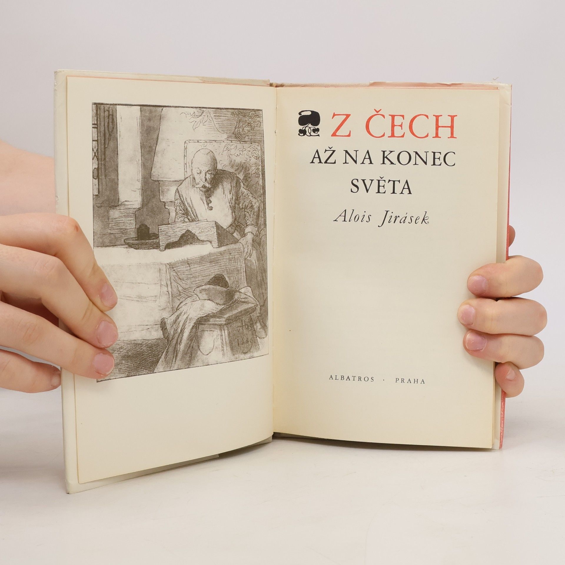 Alois Jirásek Z Čech až na konec světa