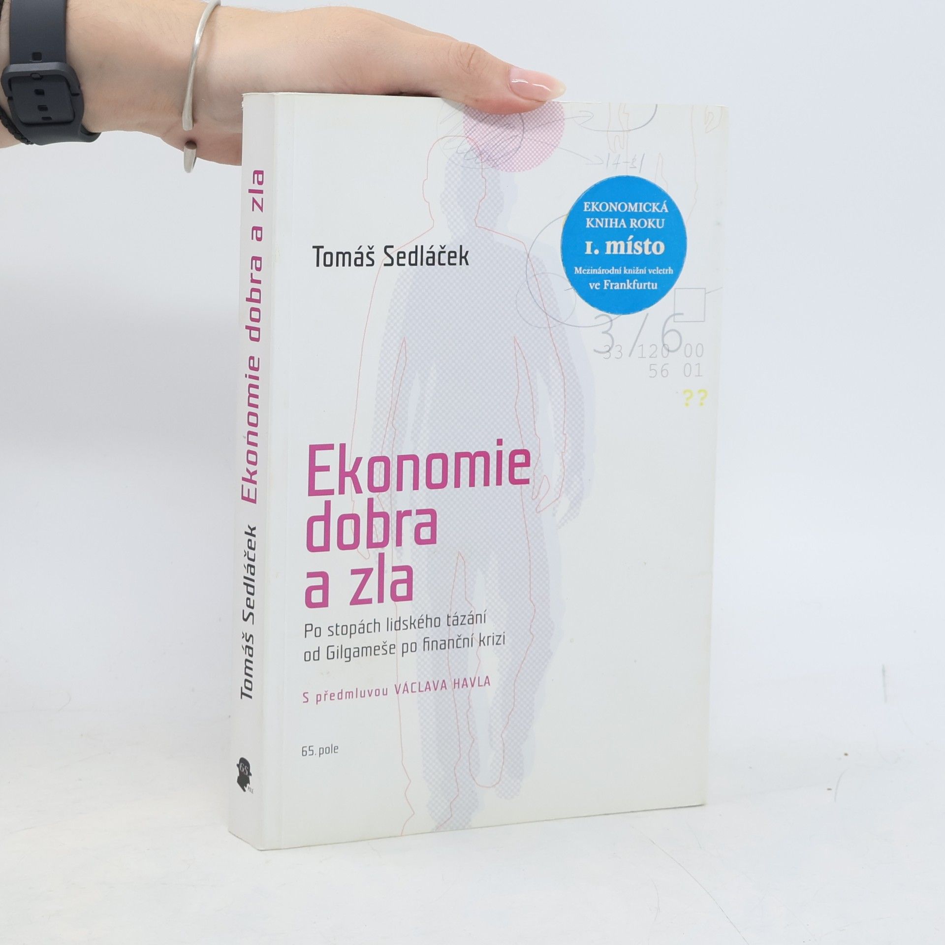 Tomáš Sedláček Ekonomie dobra a zla