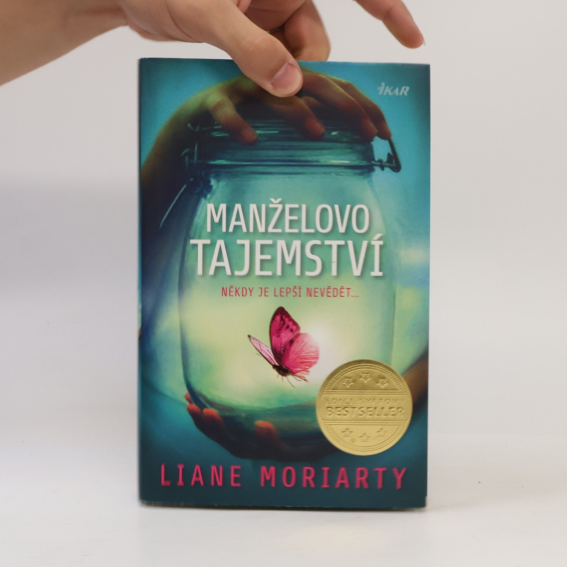 Liane Moriarty Manželovo tajemství