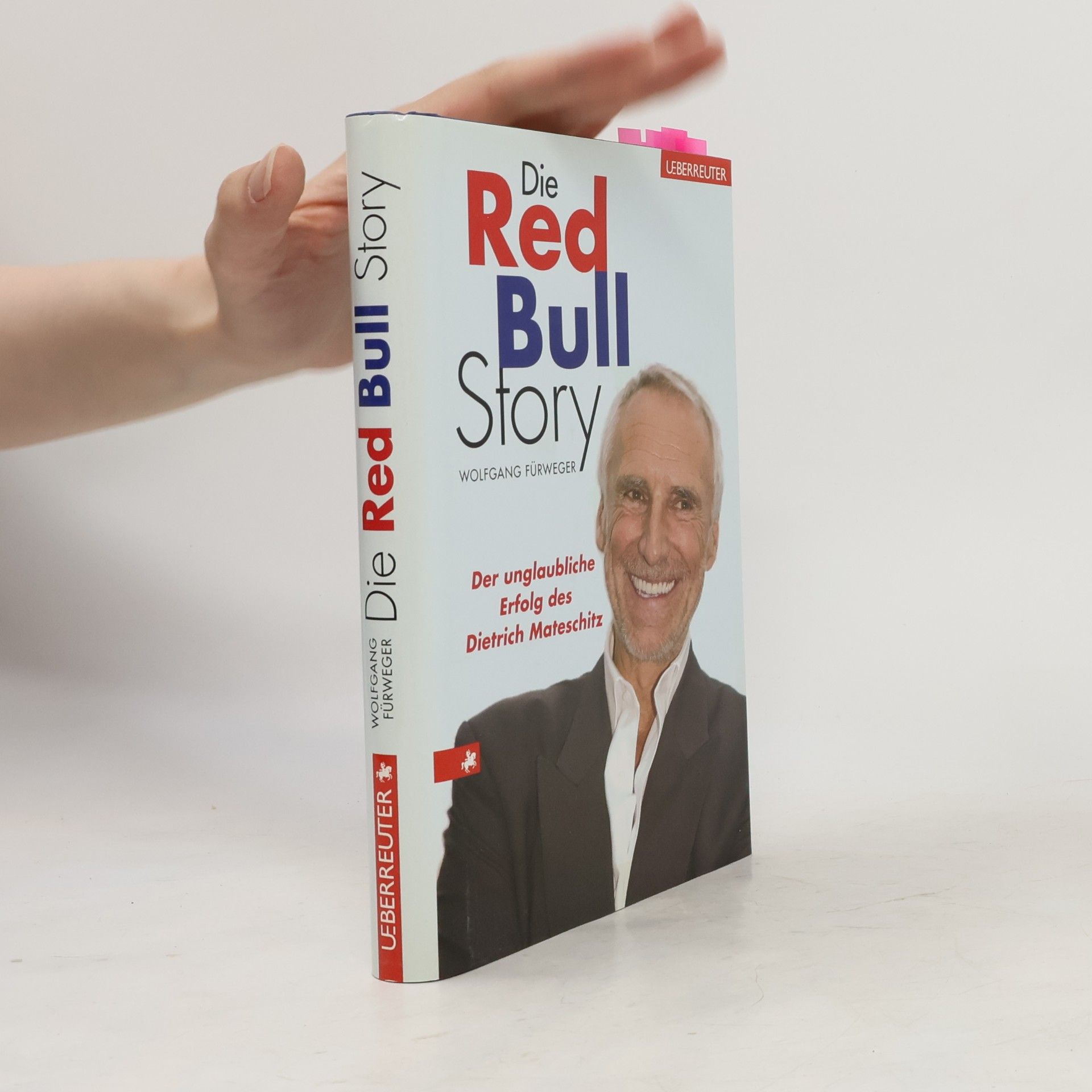Wolfgang Fürweger Die Red Bull Story