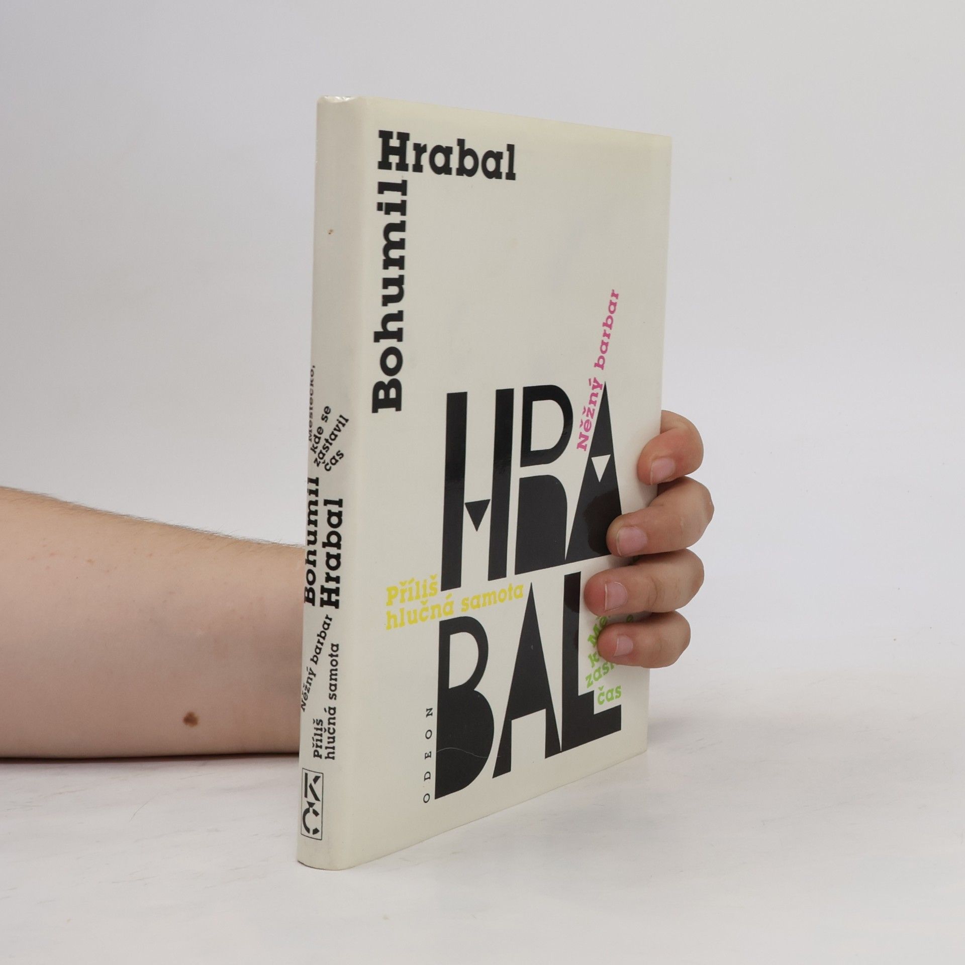 Bohumil Hrabal Městečko, kde se zastavil čas