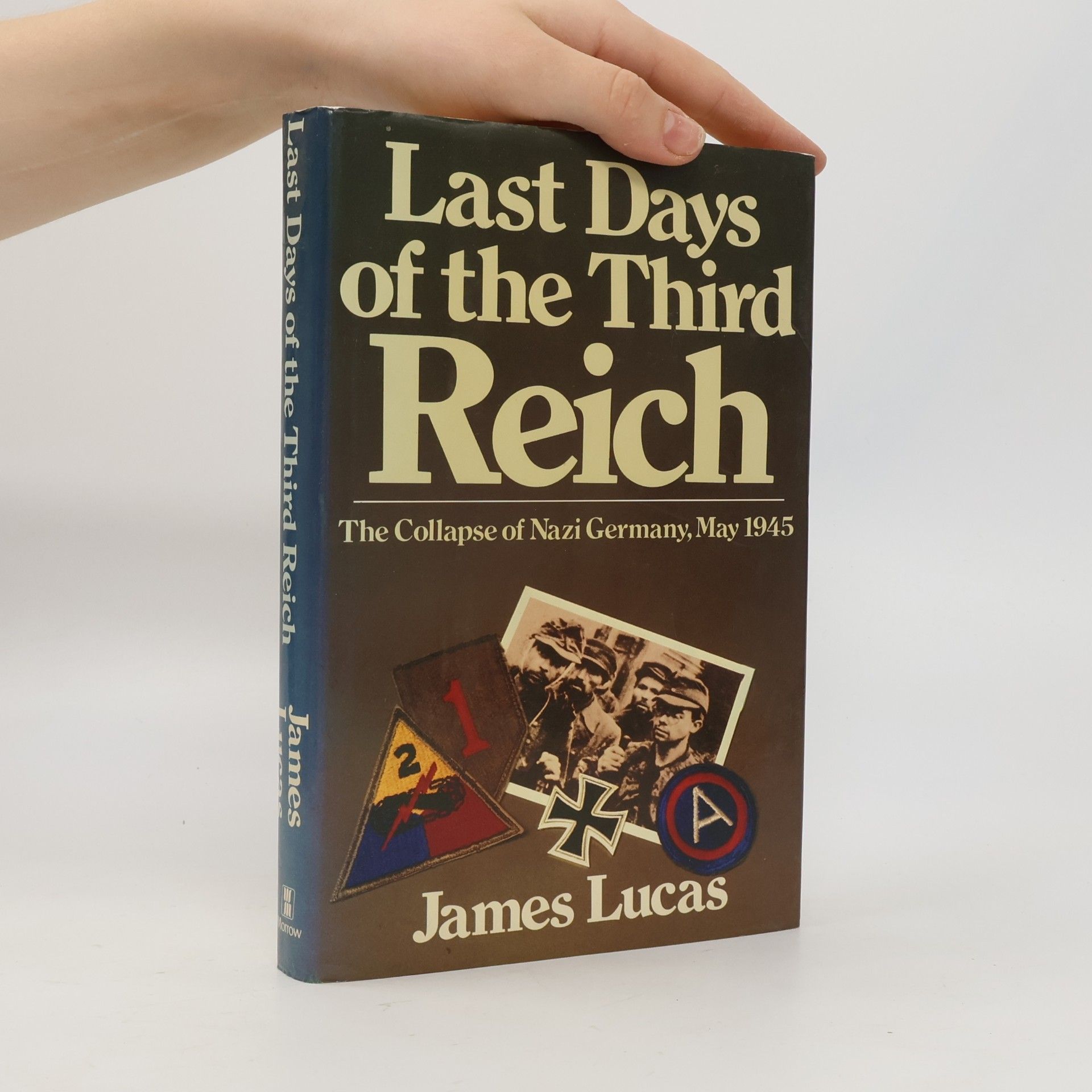 James Sidney Lucas Last Days of the Third Reich