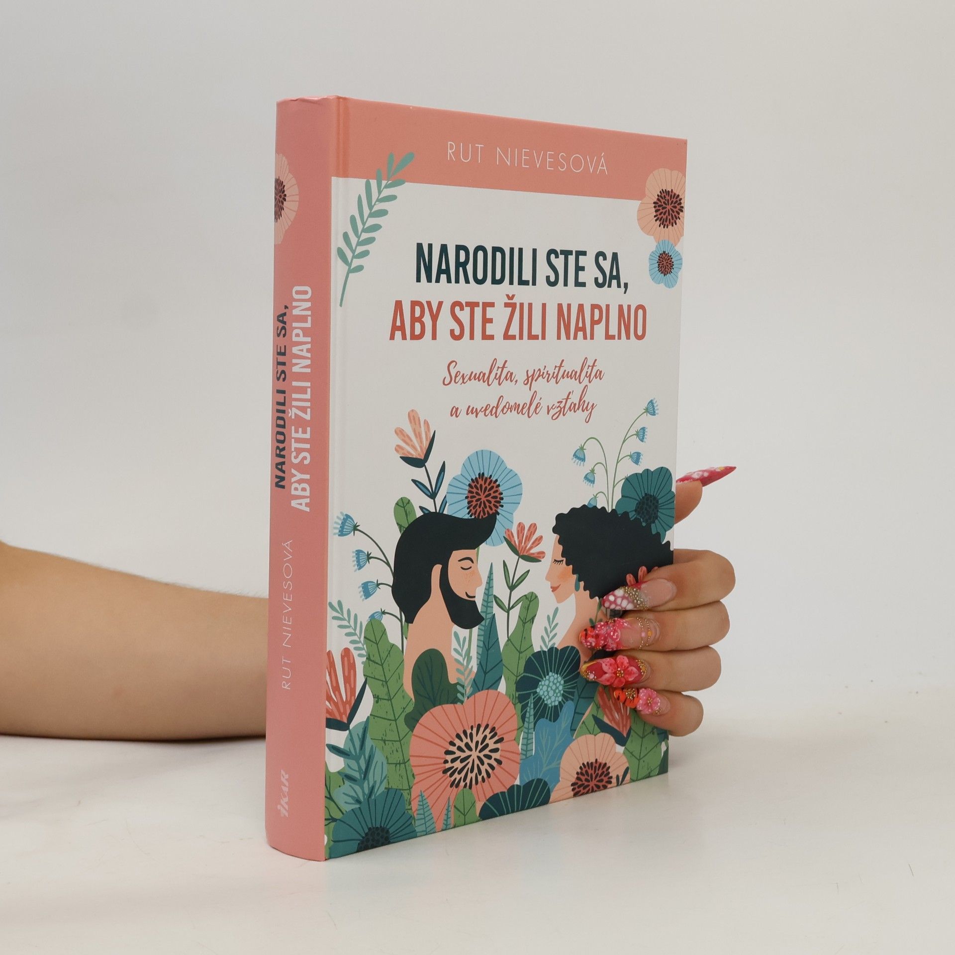 Rut Nieves Narodili ste sa, aby ste žili naplno
