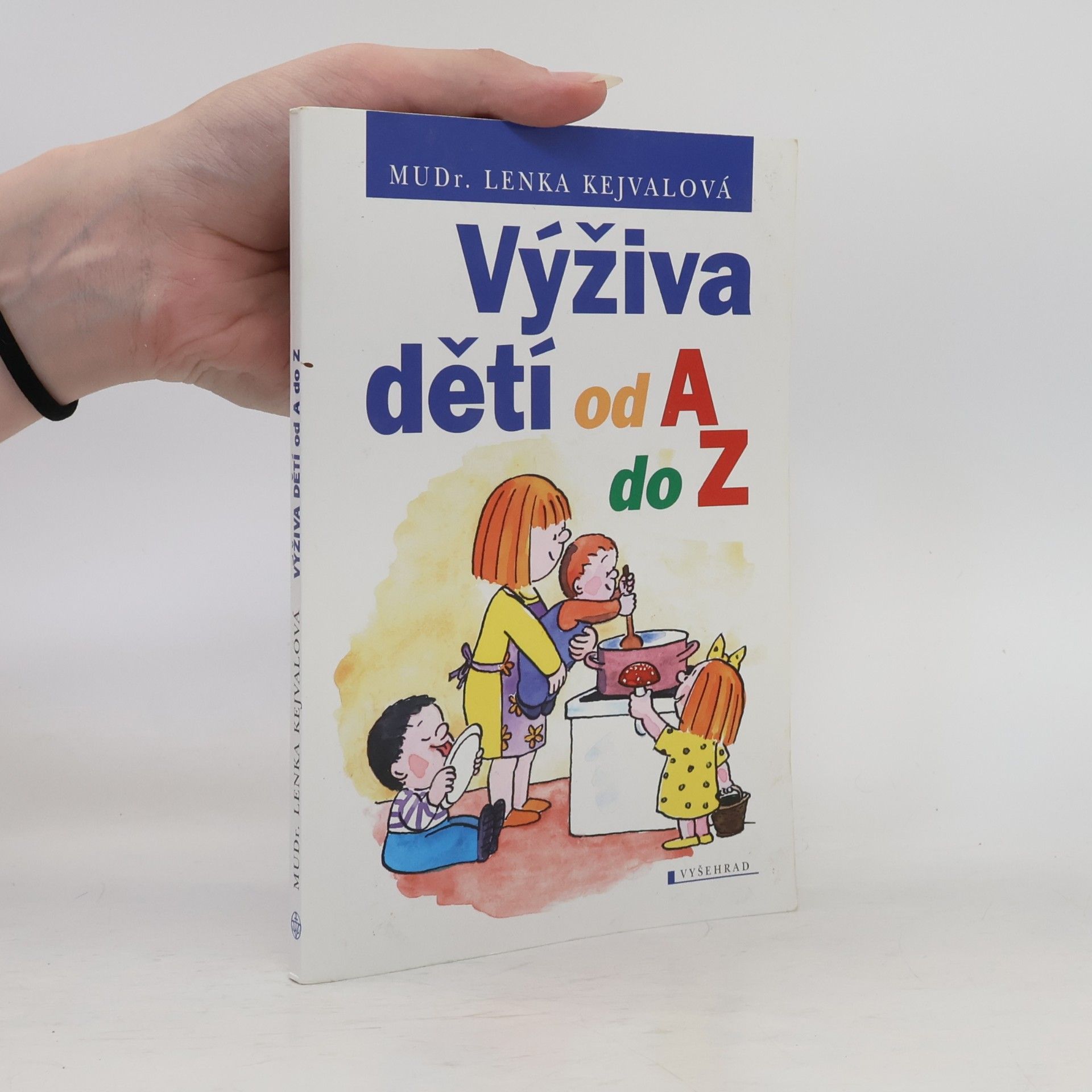Lenka Kejvalová Výživa dětí od A do Z