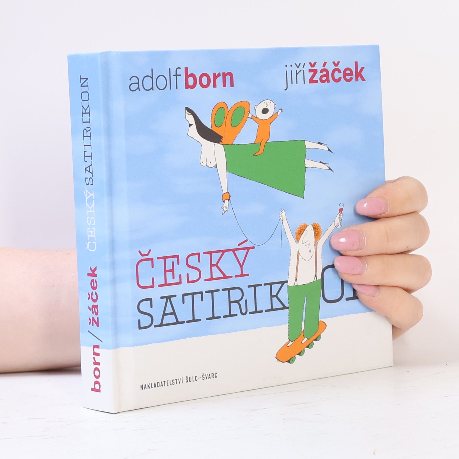 Jiří Žáček Český satirikon : (1966-2016) : epigramy, humoresky, parodie
