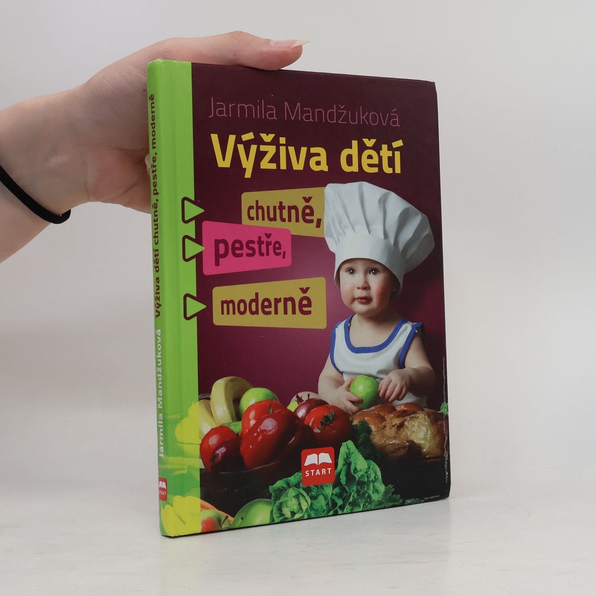 Jarmila Mandžuková Výživa dětí chutně, pestře, moderně