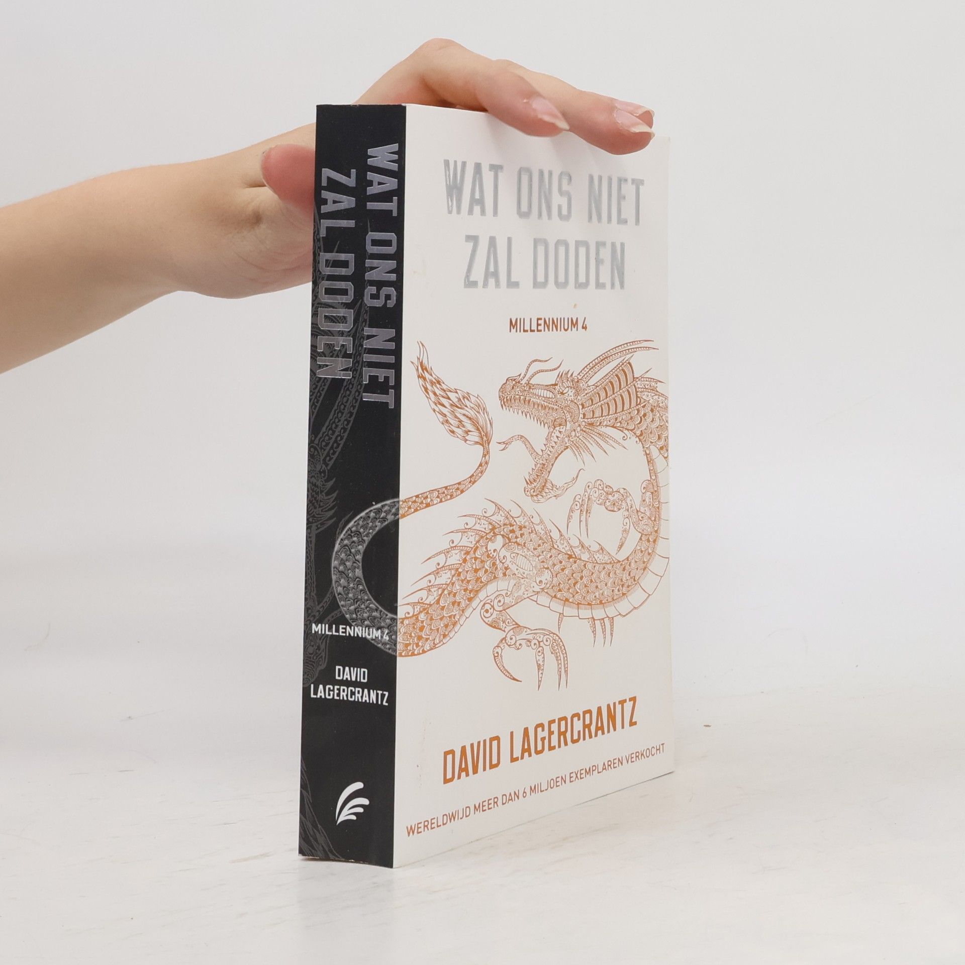 David Lagercrantz Millennium - 4: Wat ons niet zal doden