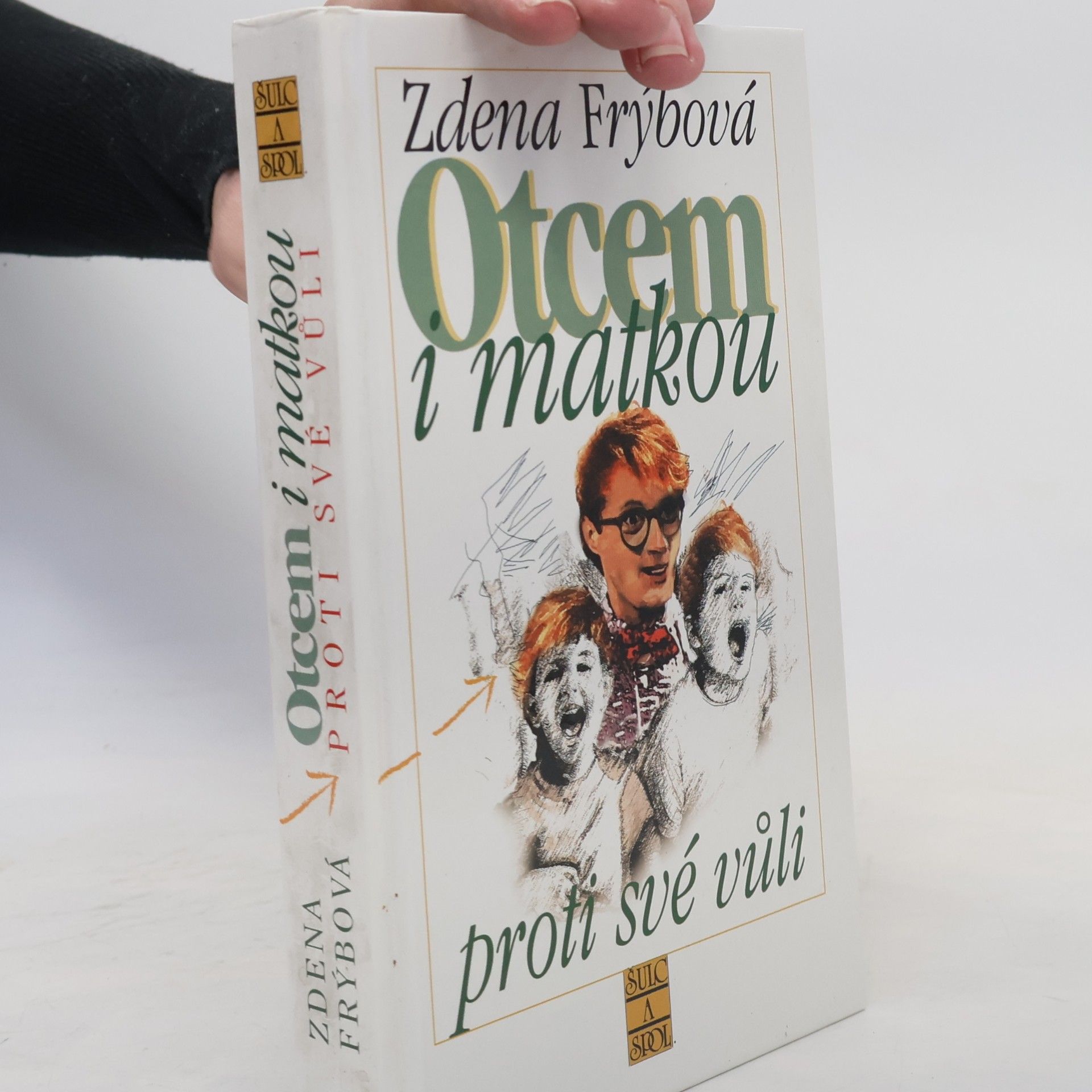 Zdena Frýbová Otcem i matkou proti své vůli