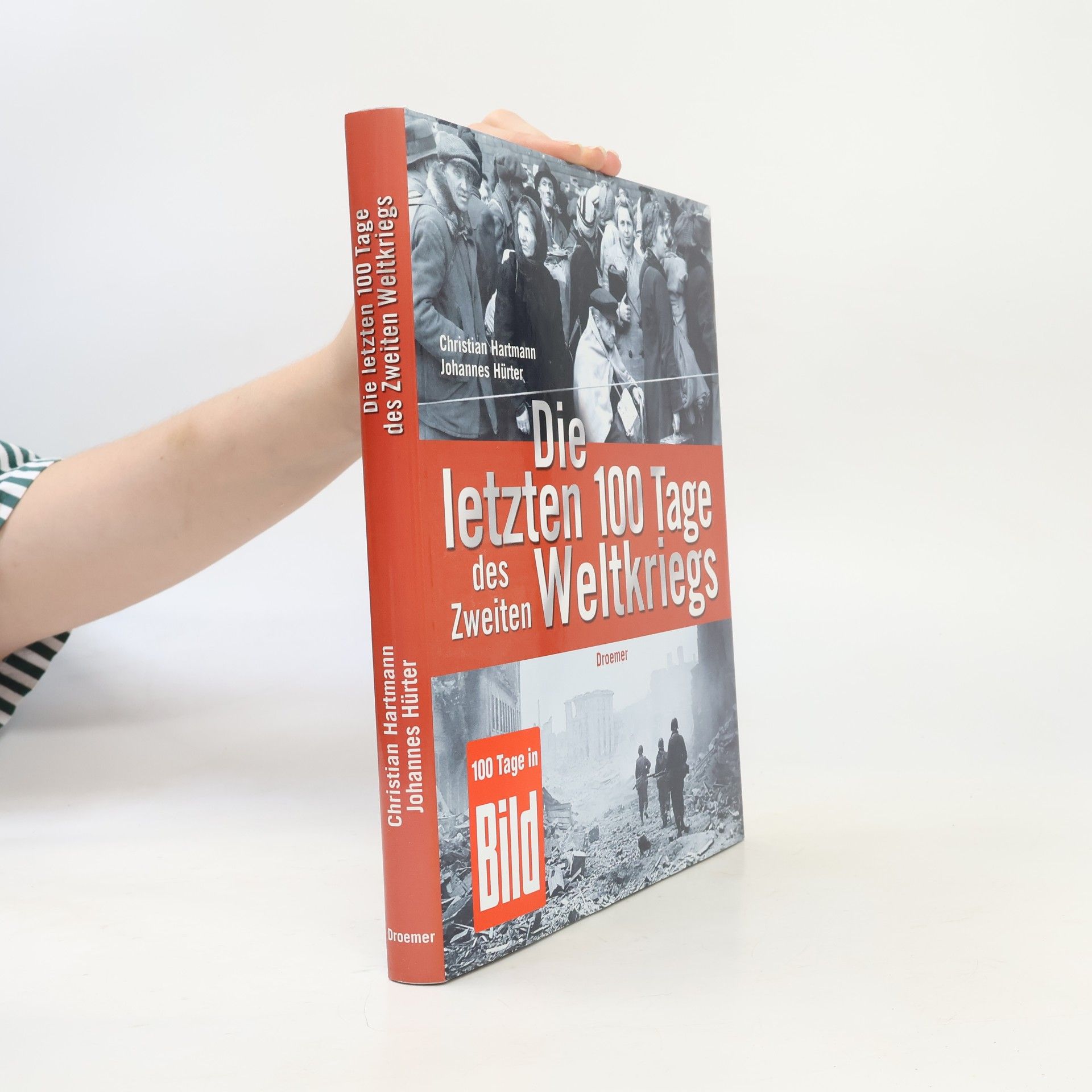 Christian Hartmann Die letzten 100 tage des zweiten weltkriegs