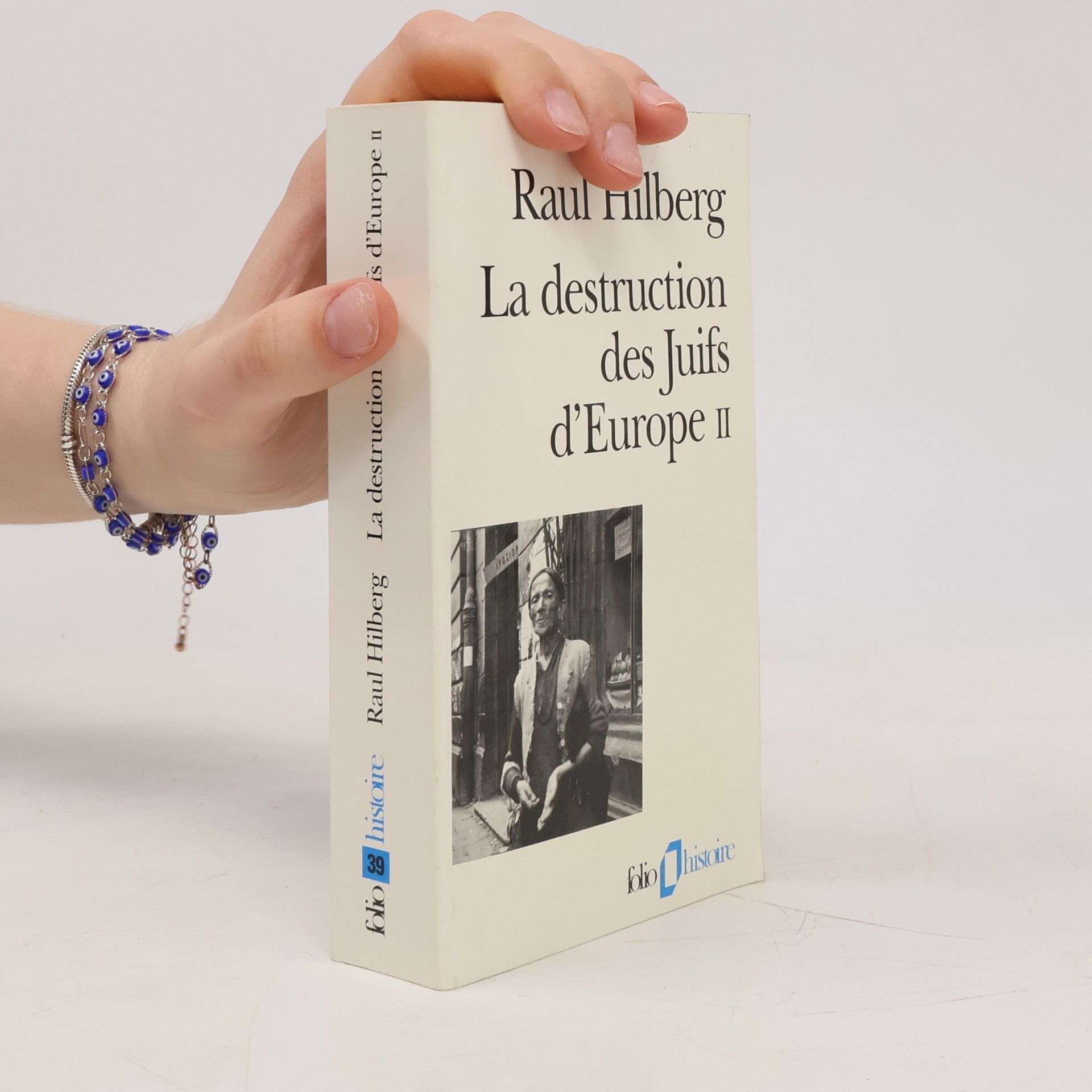 Raul Hilberg La destruction des Juifs d'Europe II