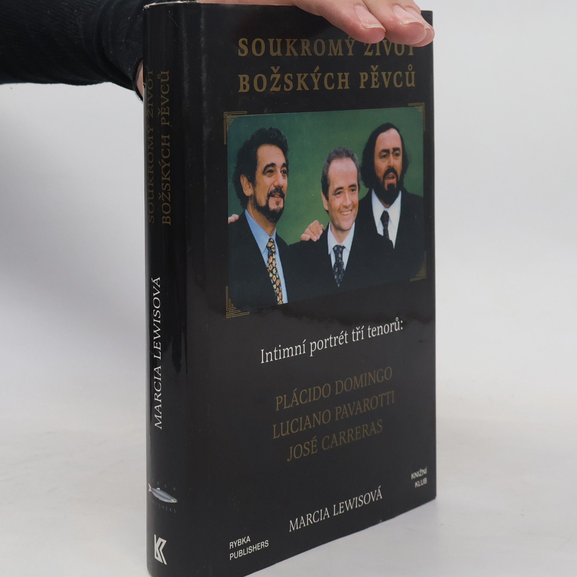 Soukromý život božských pěvců. Intimní portrét tří tenorů