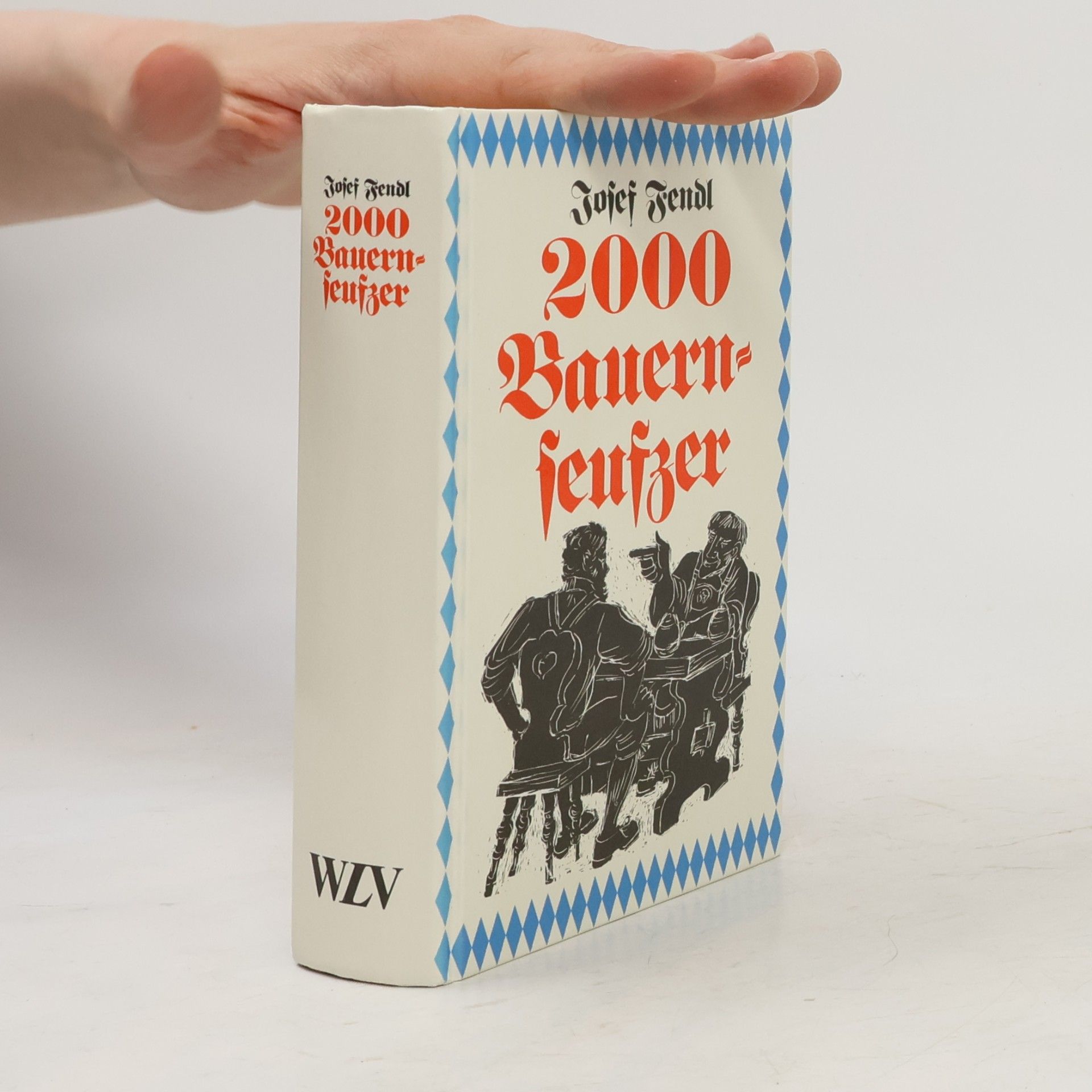 2000 [Zweitausend] bayrische Bauernseufzer