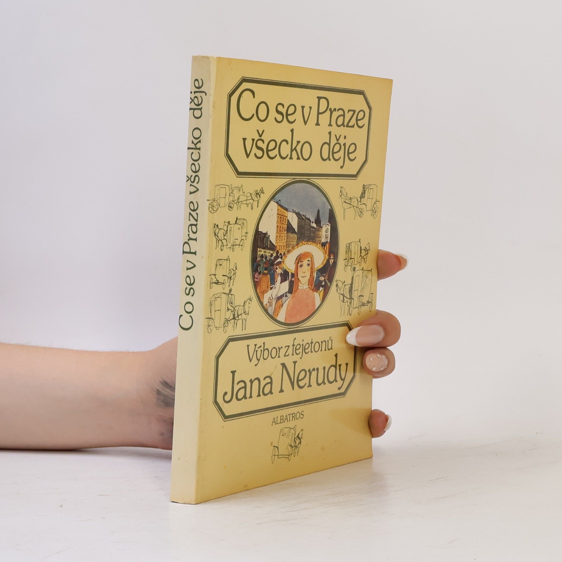 Jan Neruda Co se v Praze všecko děje