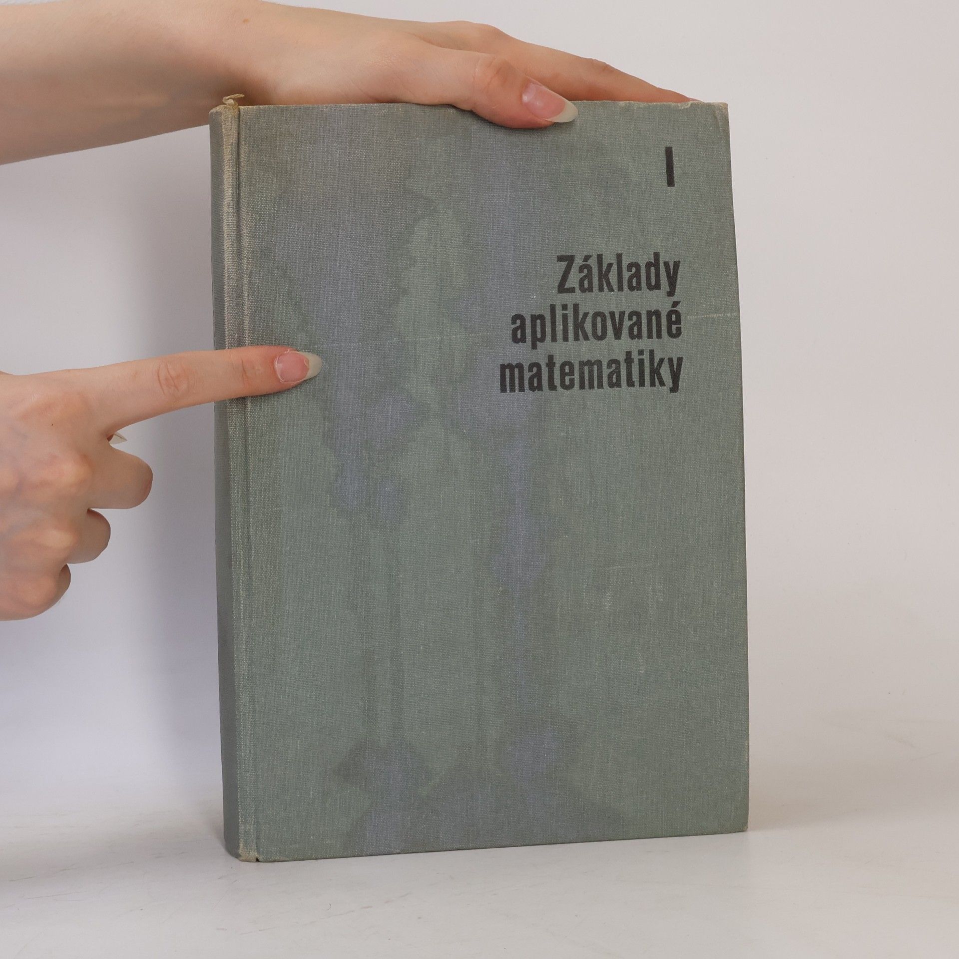 Josef Škrášek Základy aplikované matematiky I.