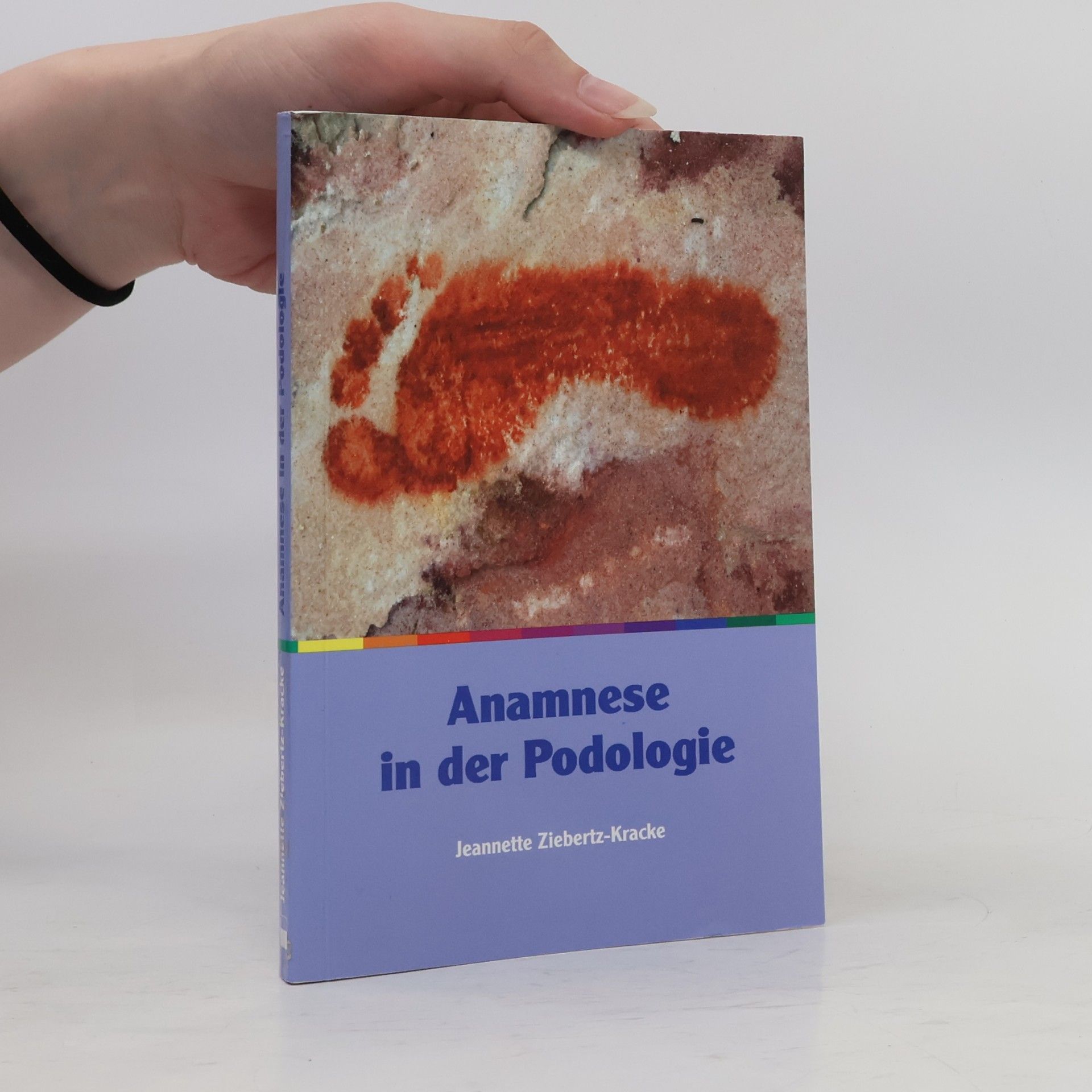 Jeanette Ziebertz Kracke Anamnese in der Podologie