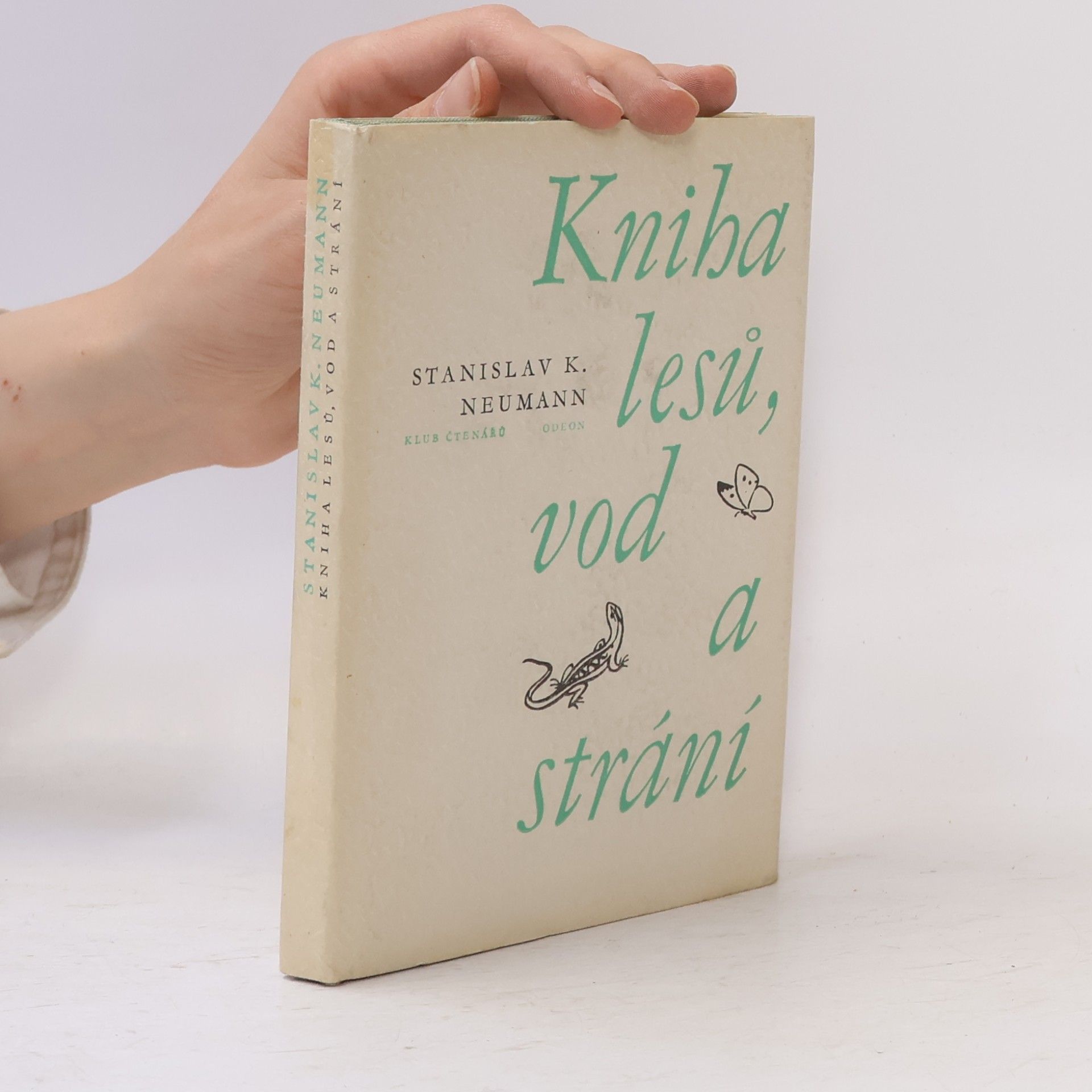 Stanislav Kostka Neumann Kniha lesů, vod a strání