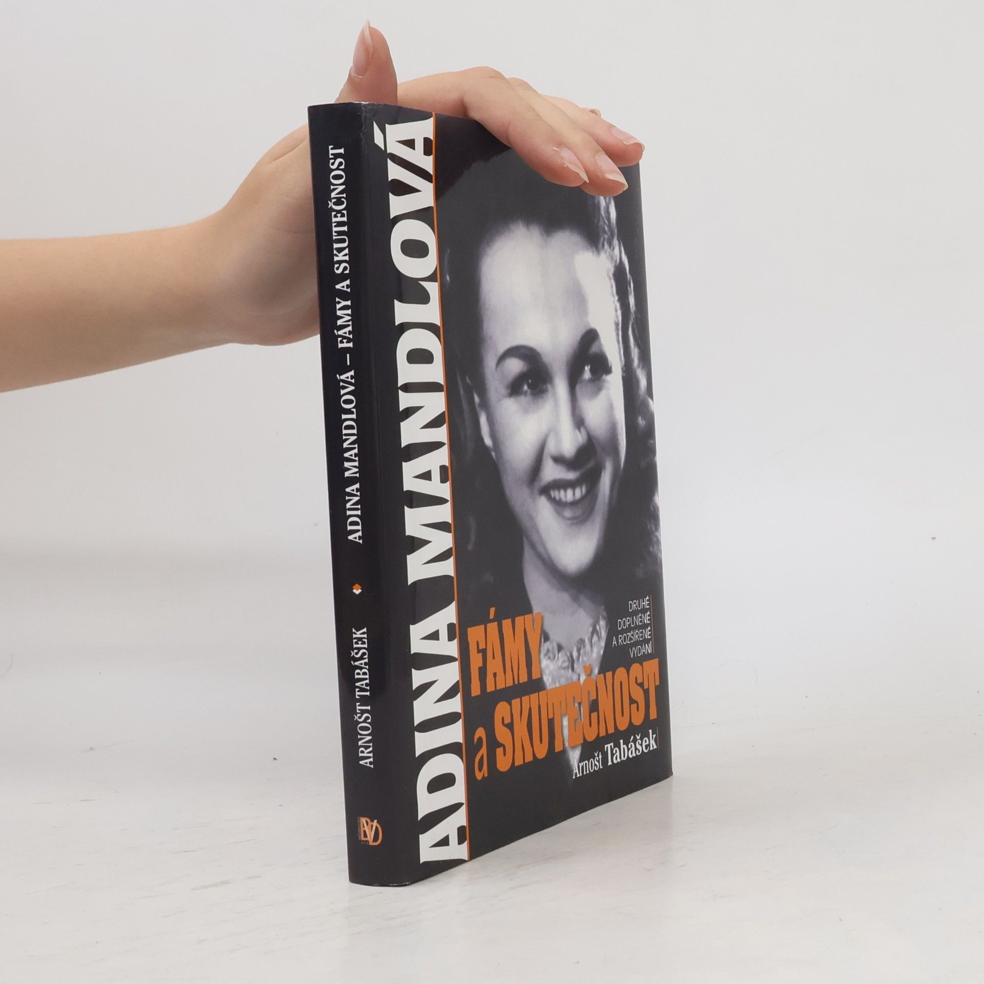 Arnošt Tabášek Adina Mandlová : fámy a skutečnost