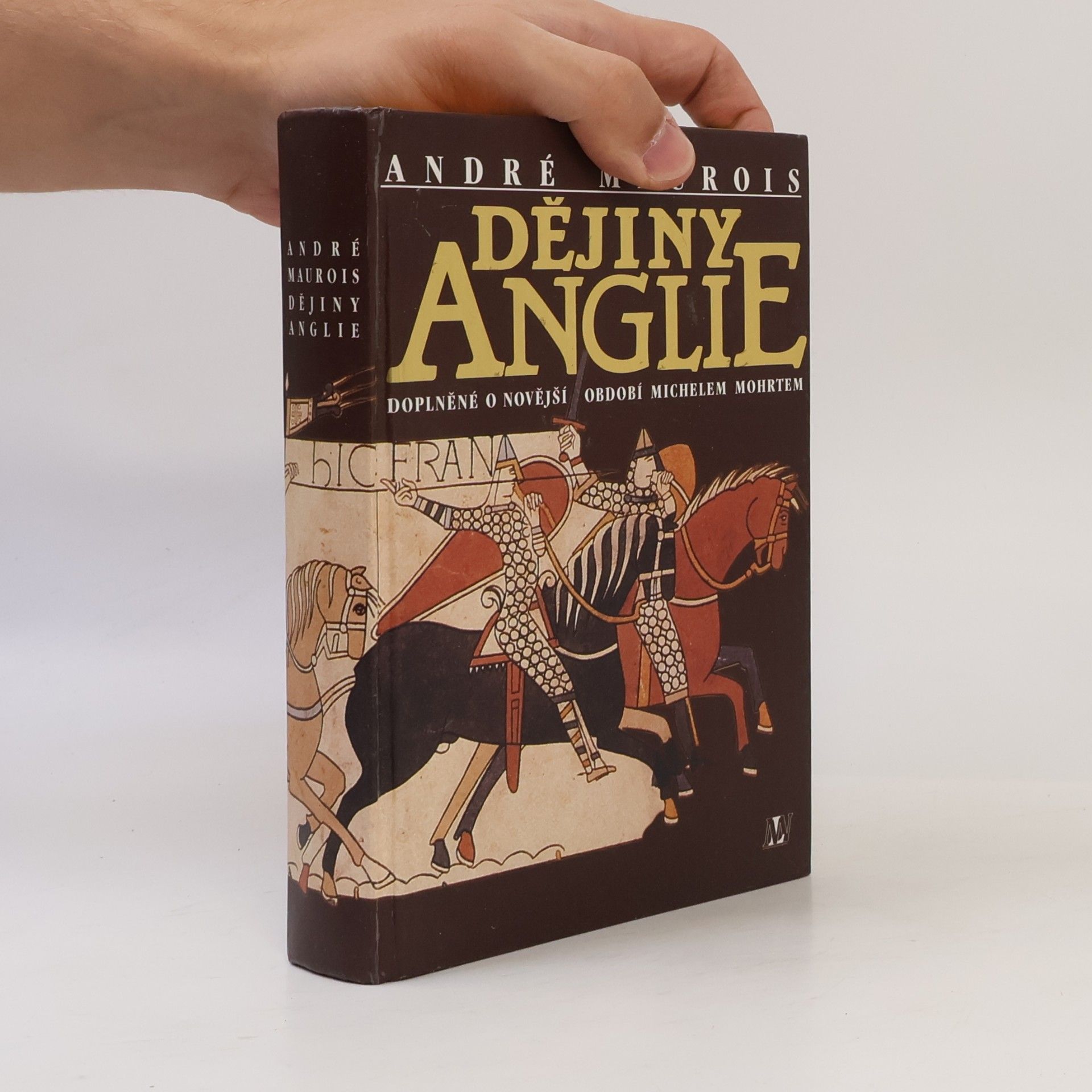 André Maurois Dějiny Anglie : doplněné o novější období Michelem Mohrtem