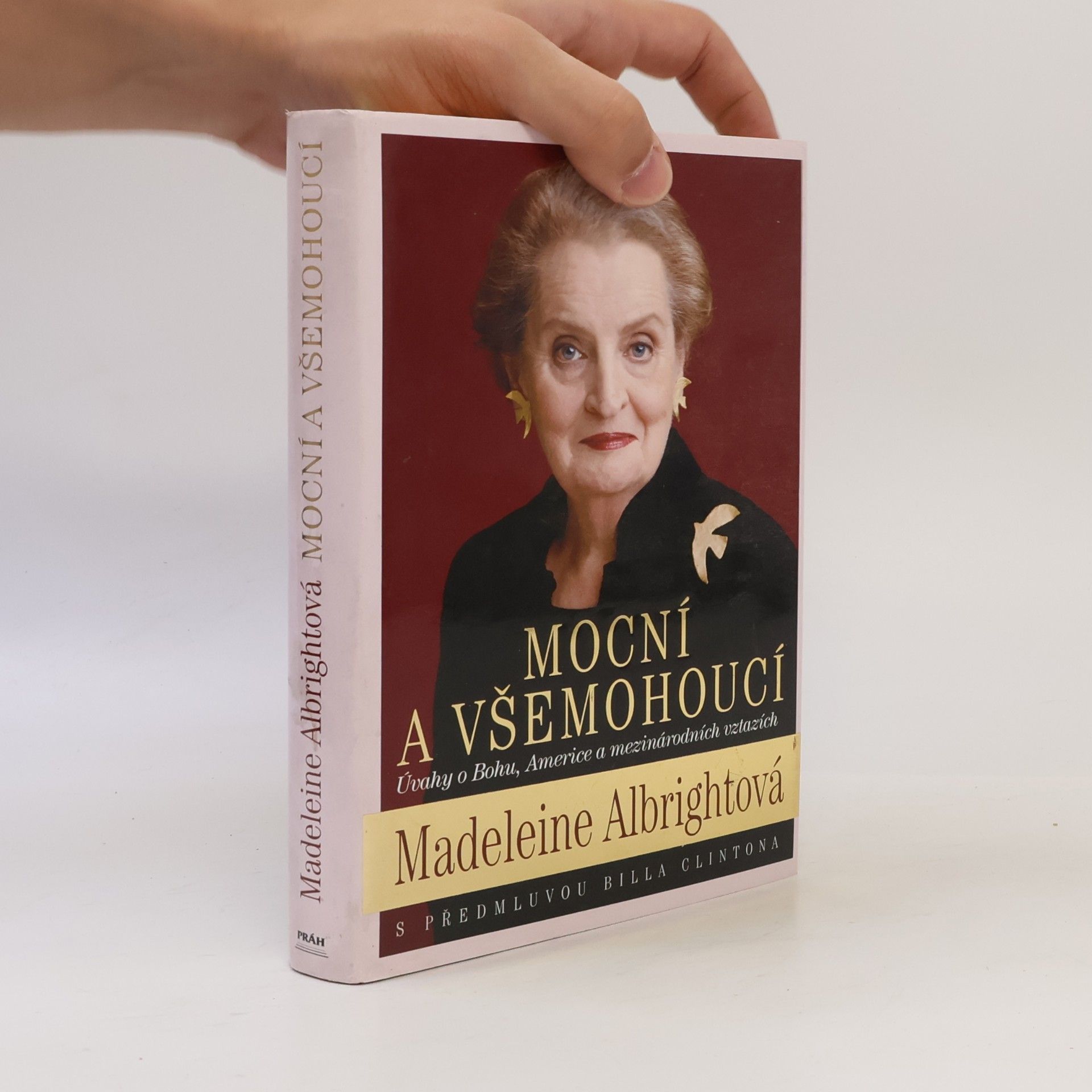 Madeleine Albright Mocní a všemohoucí