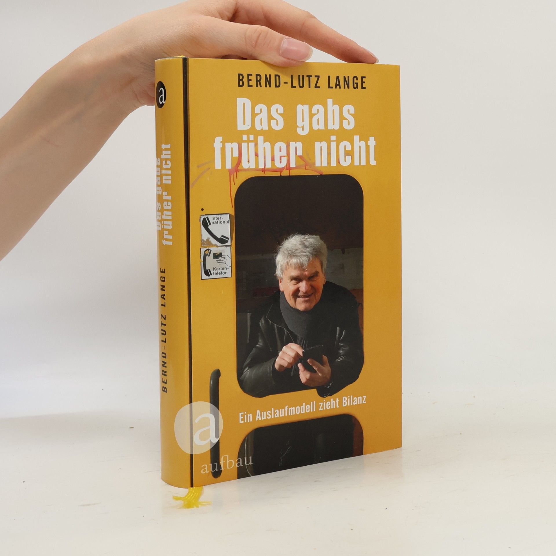 Bernd-Lutz Lange Das gabs früher nicht