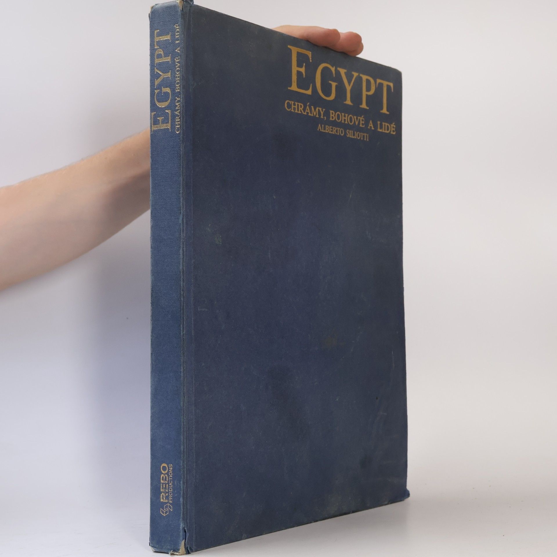 Alberto Siliotti Egypt. Chrámy, bohové a lidé