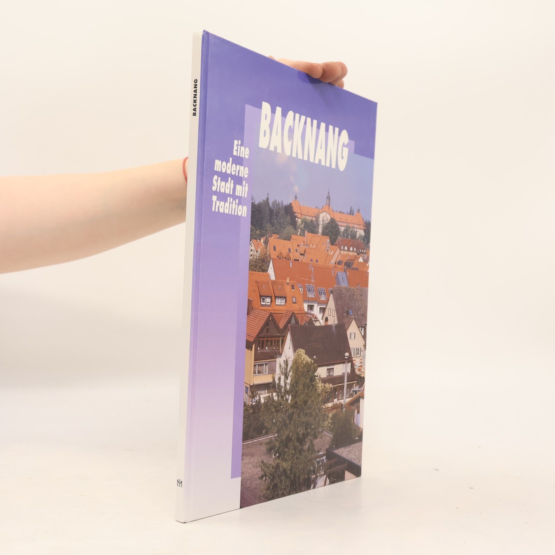 Autorenkollektiv Backnang. Eine moderne Stadt mit Tradition