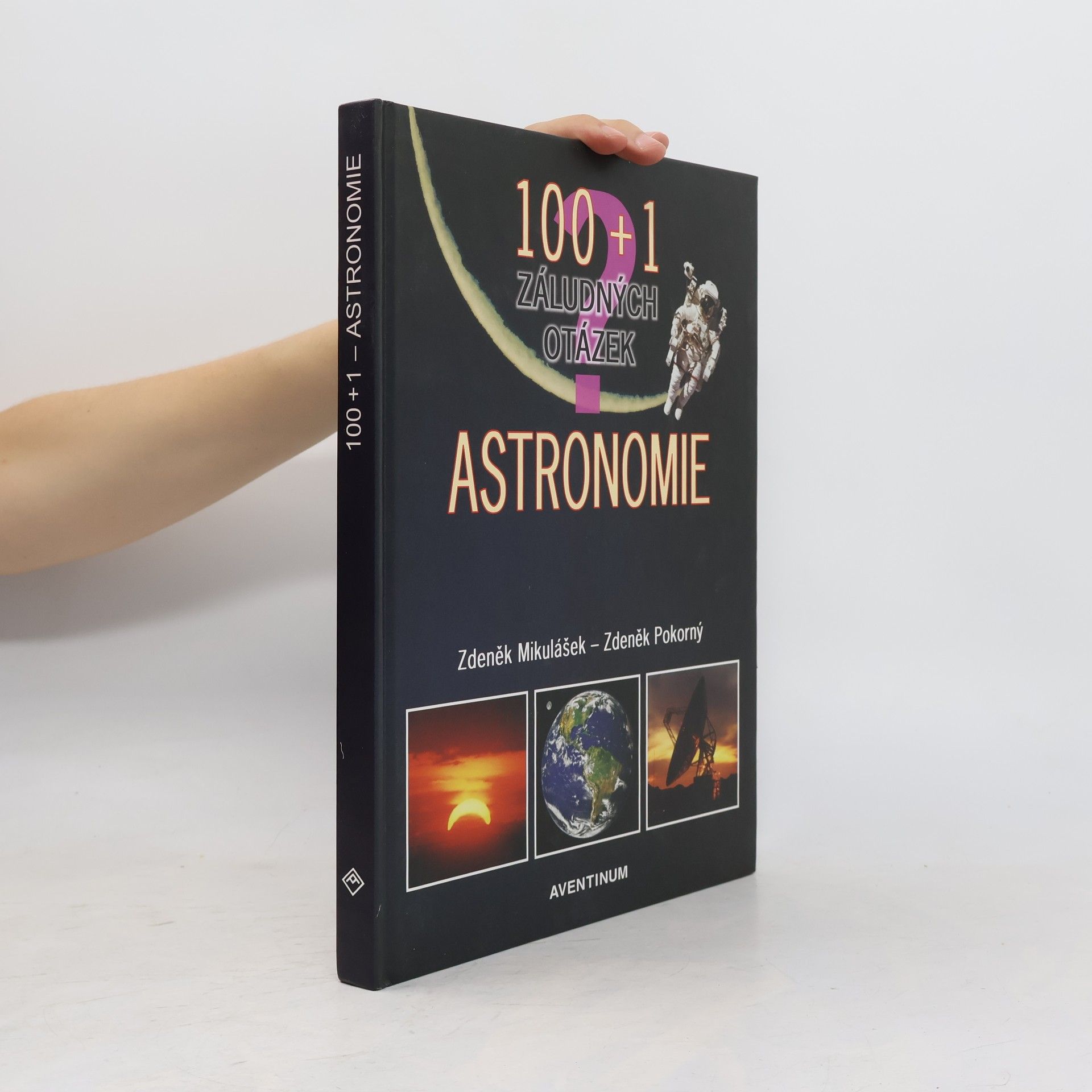 Zdeněk Mikulášek 100 + 1 záludných otázek - astronomie