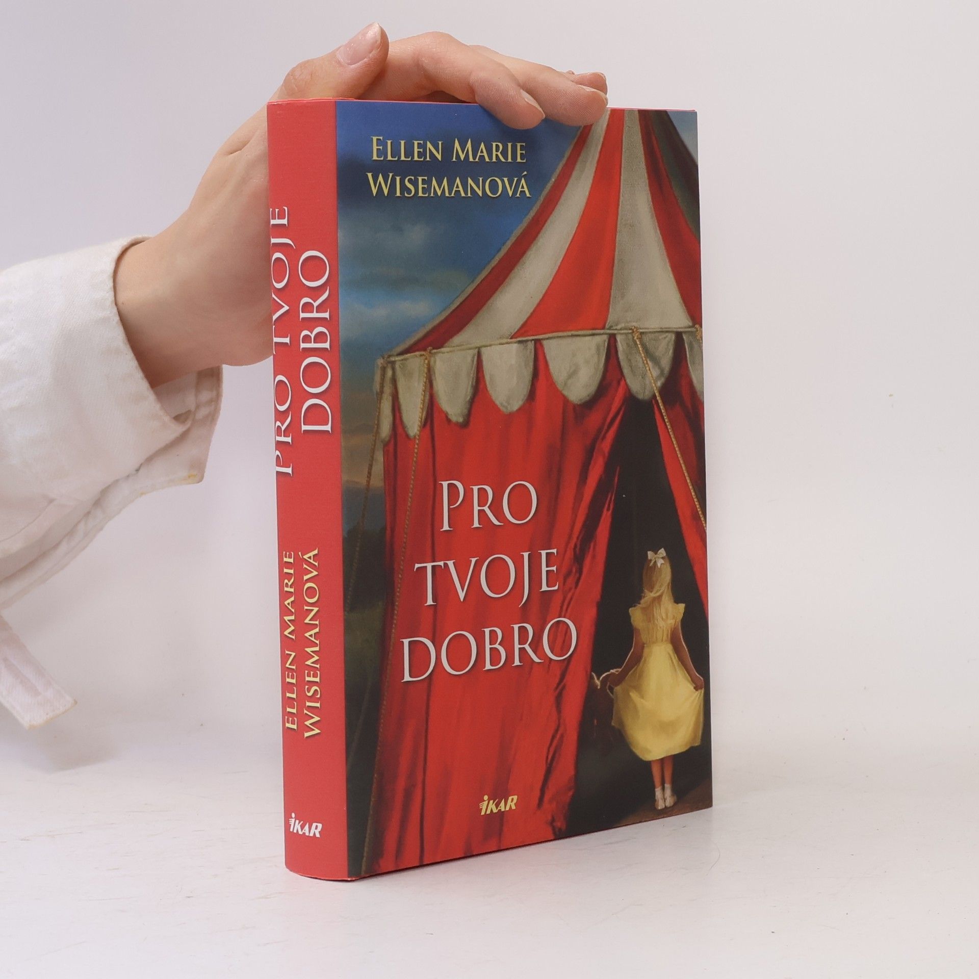 Ellen Marie Wiseman Pro tvoje dobro